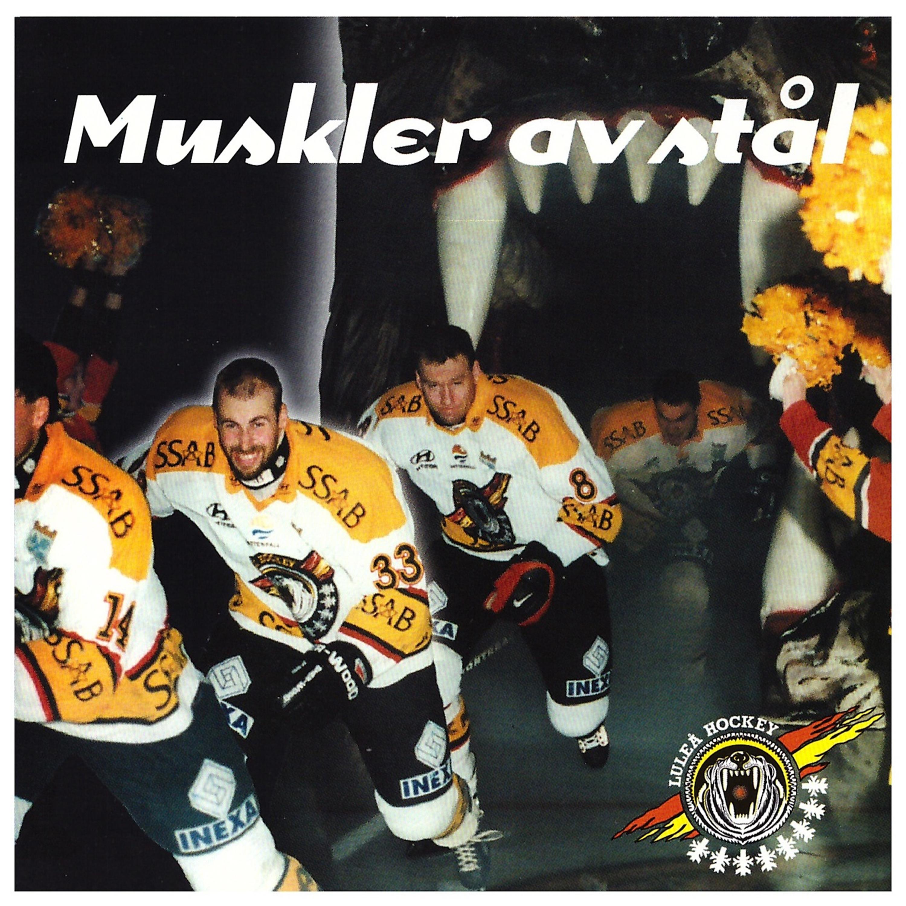 Постер альбома Muskler av Stål (Luleå Hockey kampsång)