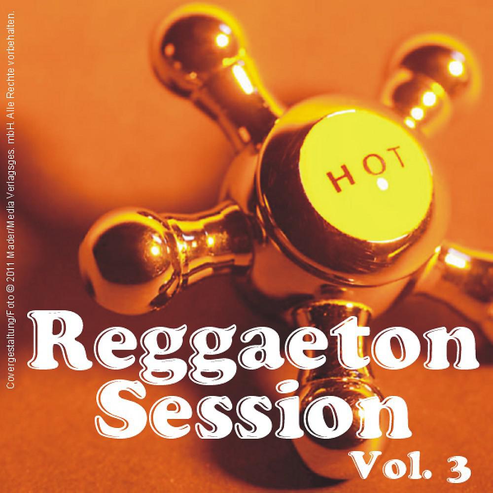 Постер альбома Reggaeton Session - Vol. 3