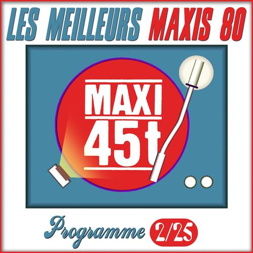 Постер альбома Maxis 80 : Programme 2/25