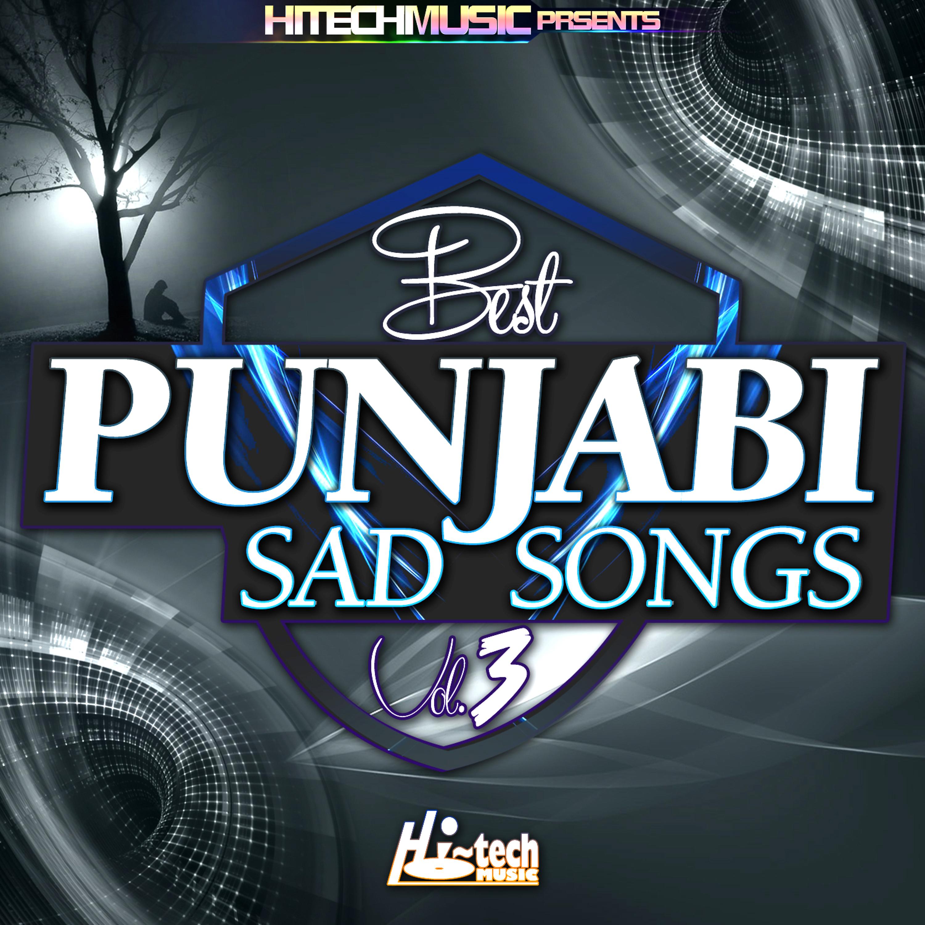 Постер альбома Best Punjabi Sad Songs, Vol. 3