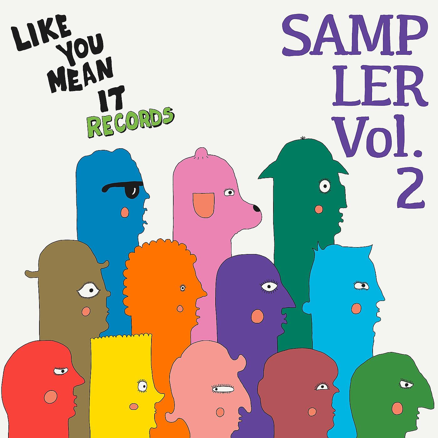 Постер альбома Like You Mean It Records Sampler, Vol. 2