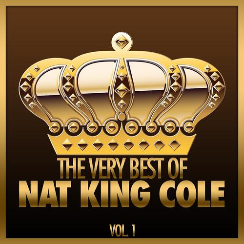 Постер альбома The Very Best of Nat King Cole, Vol. 1