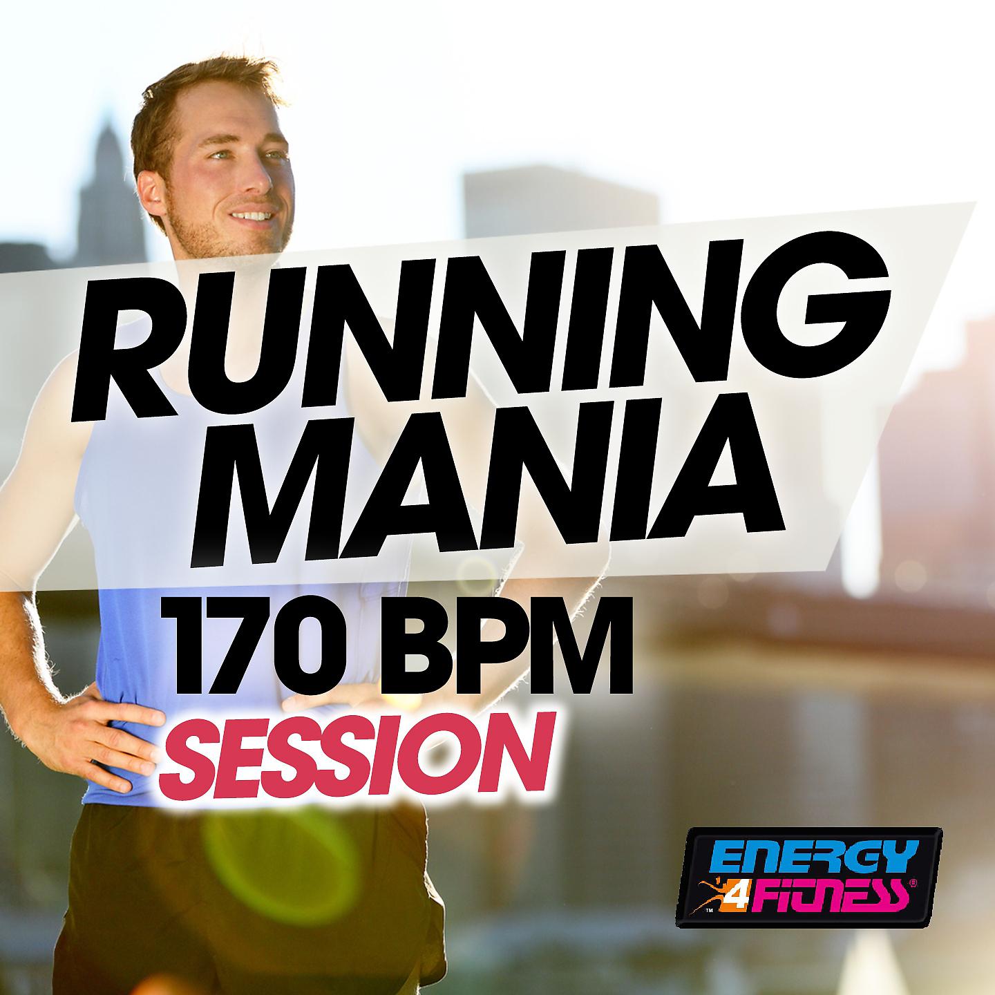 Постер альбома Running Mania 170 BPM Session