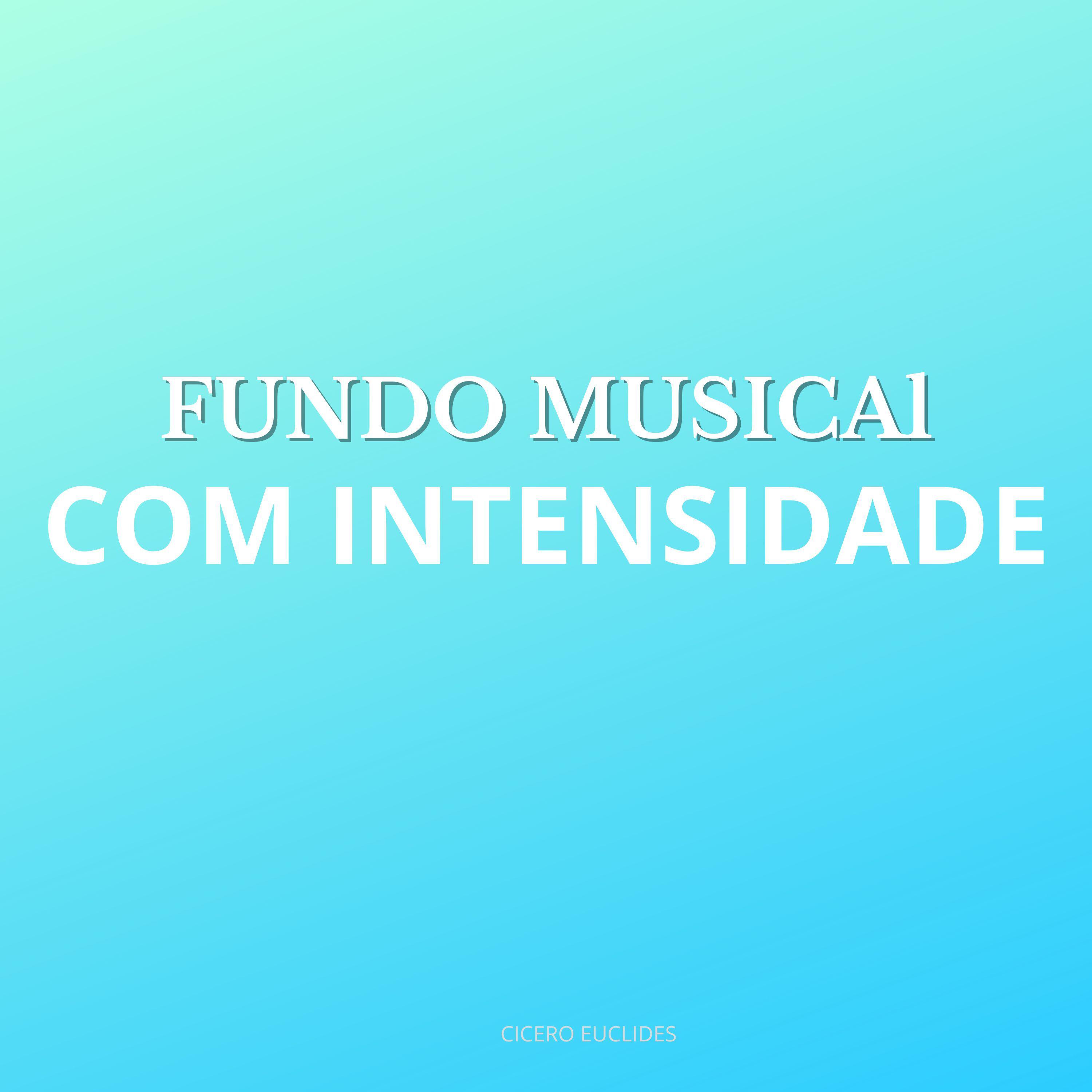 Постер альбома Fundo Musical Com Intensidade
