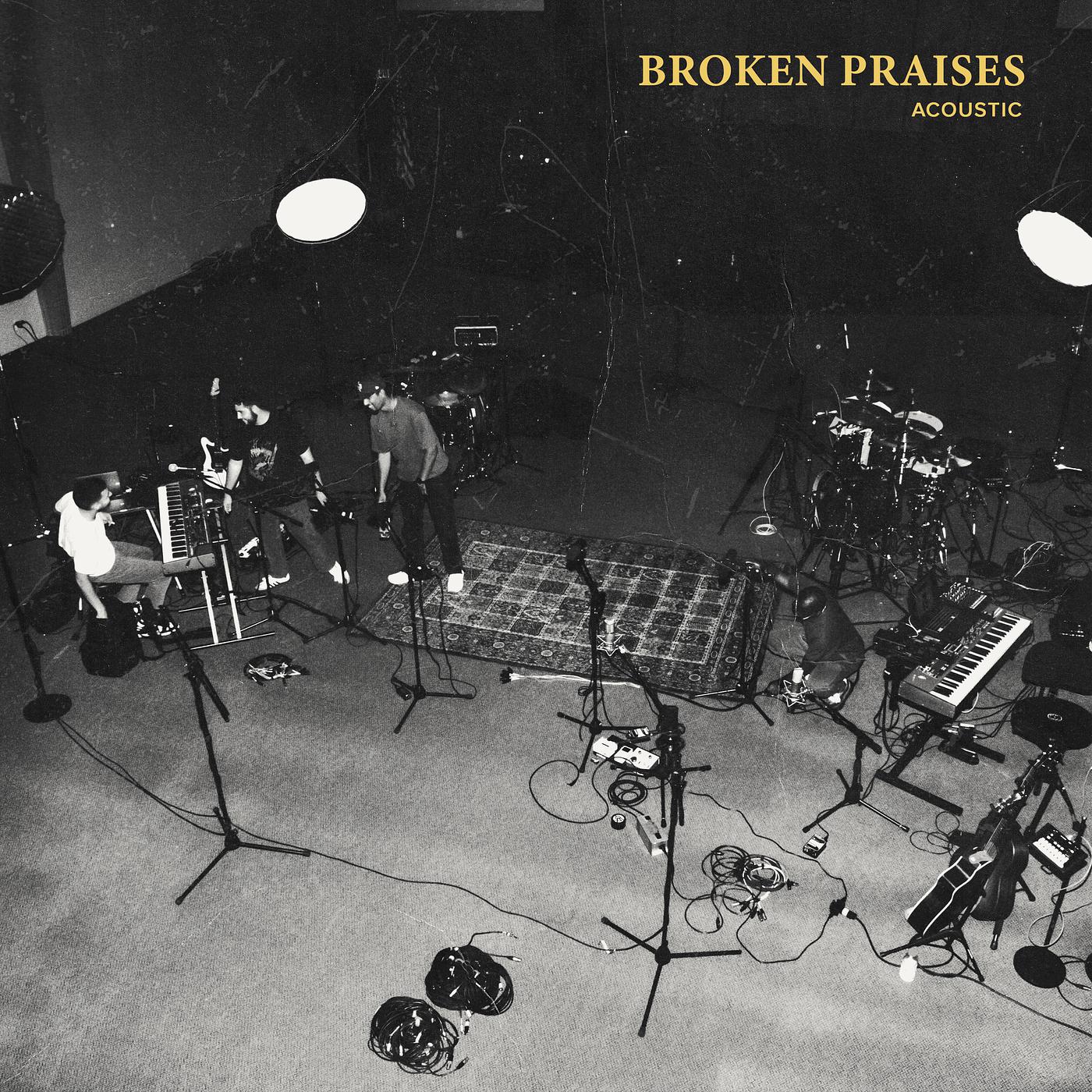 Постер альбома Broken Praises (Acoustic)