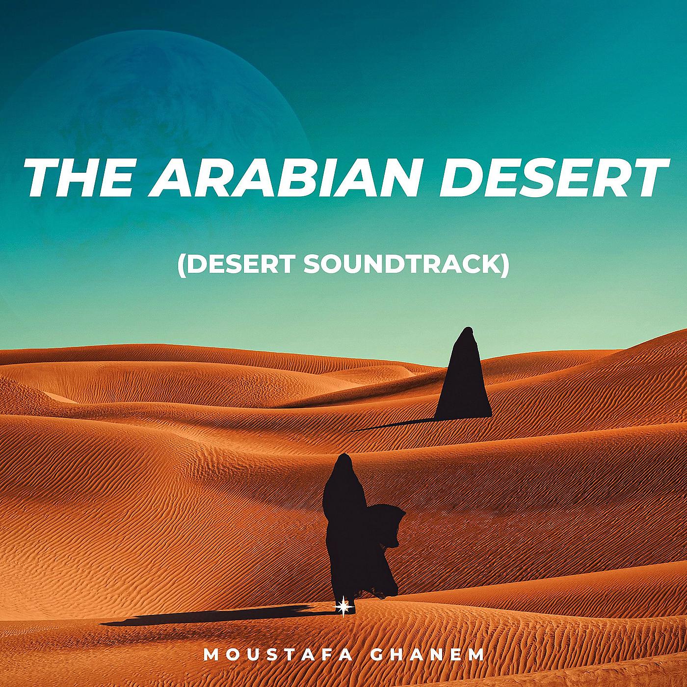 Постер альбома The Arabian Desert (Desert Soundtrack)