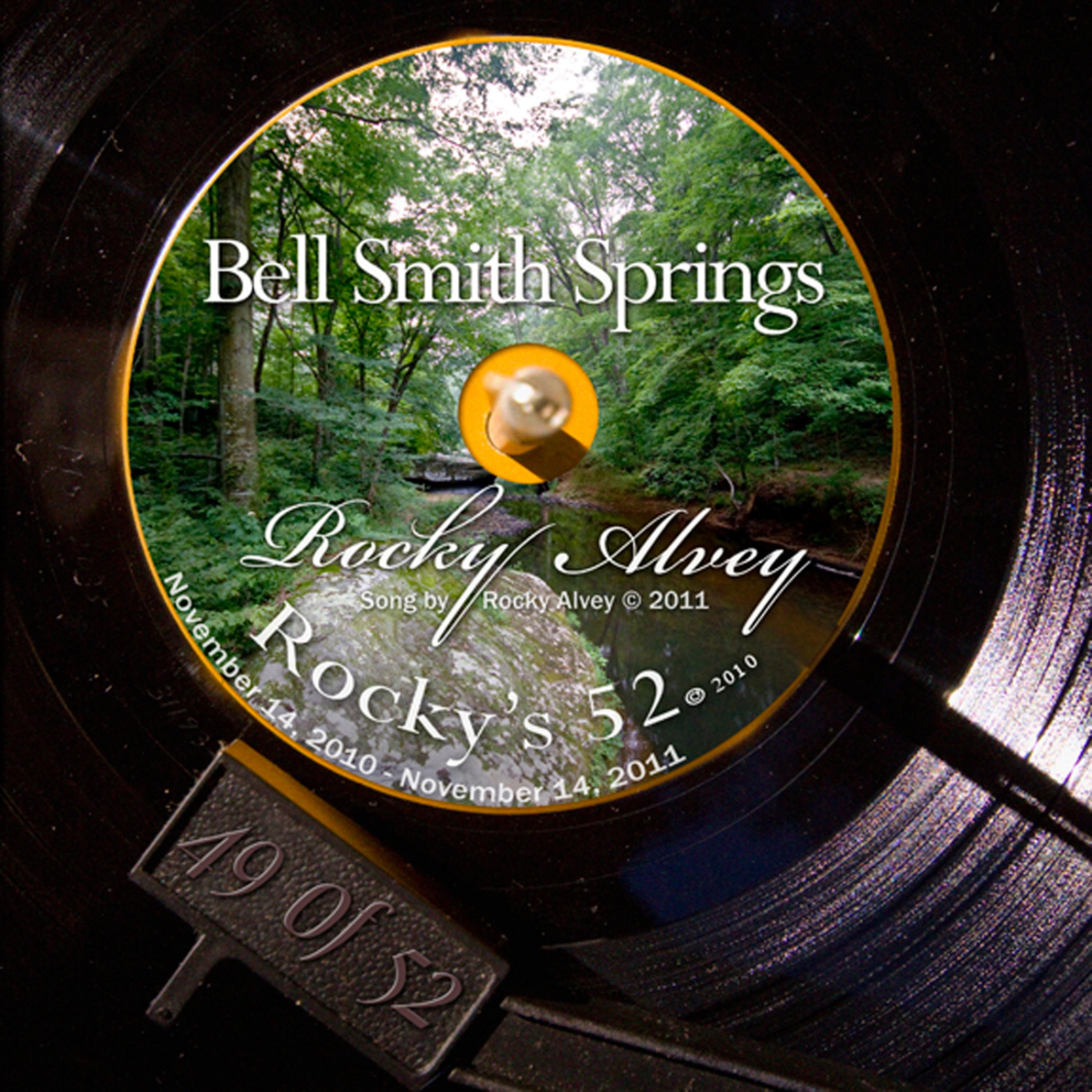 Постер альбома Bell Smith Springs - #49 Of The 52