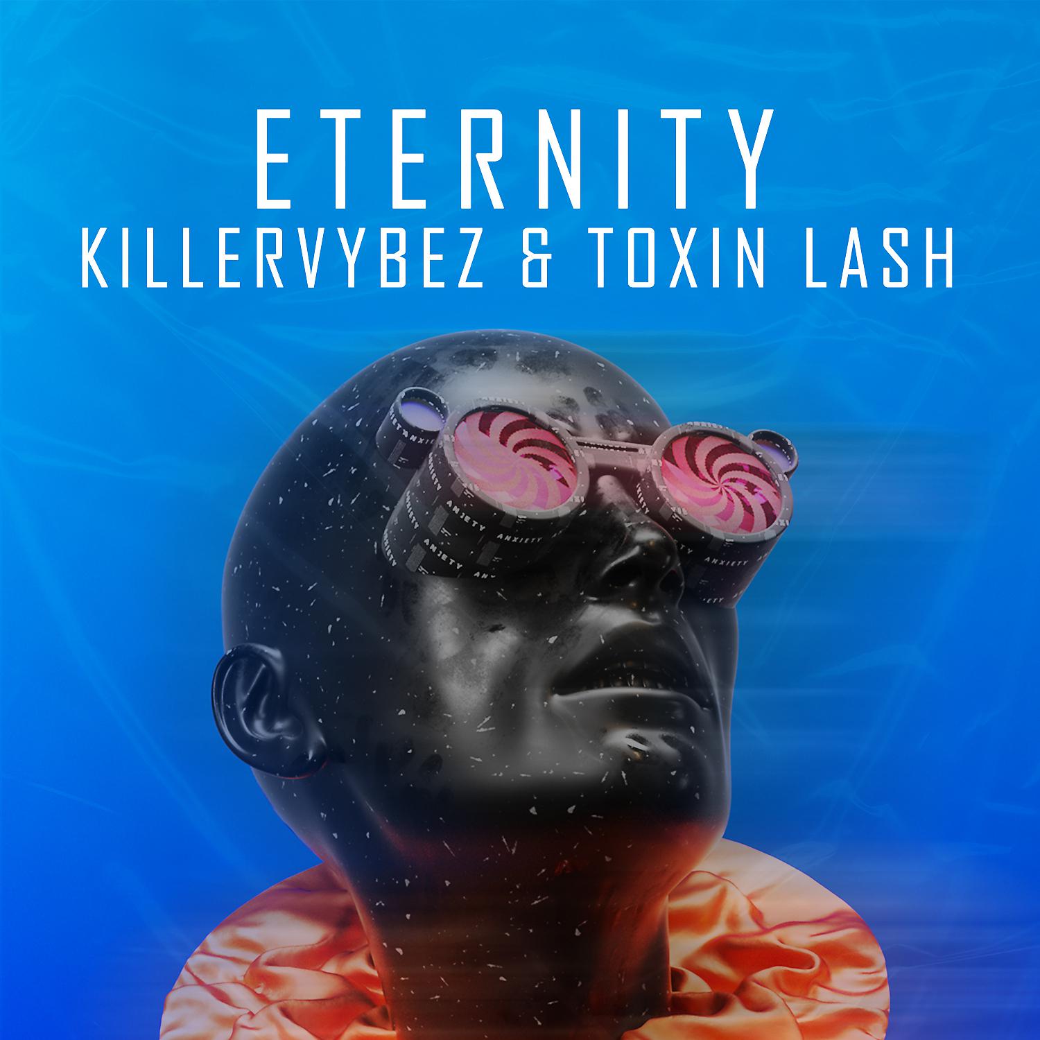 Постер альбома Eternity (feat. Toxin Lash)