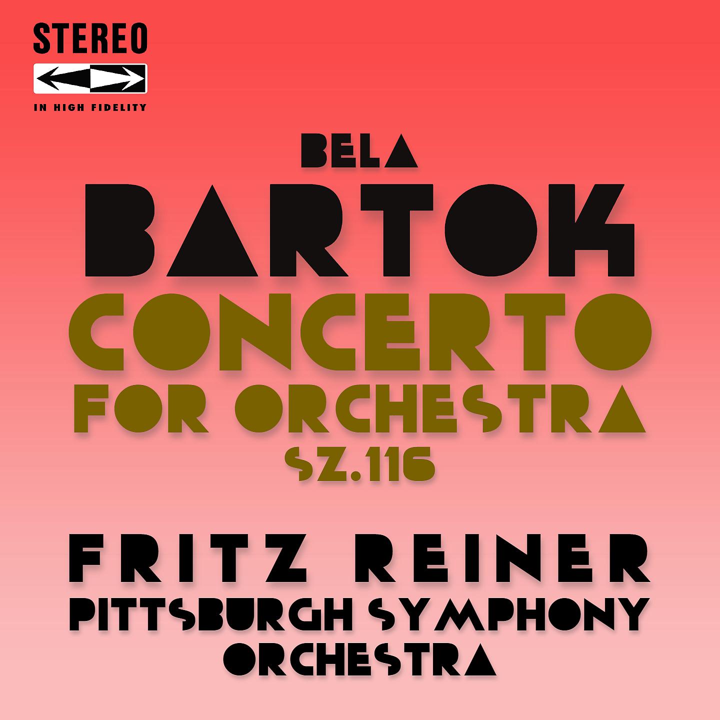Постер альбома Béla Bartók: Concerto for Orchestra, Sz.116