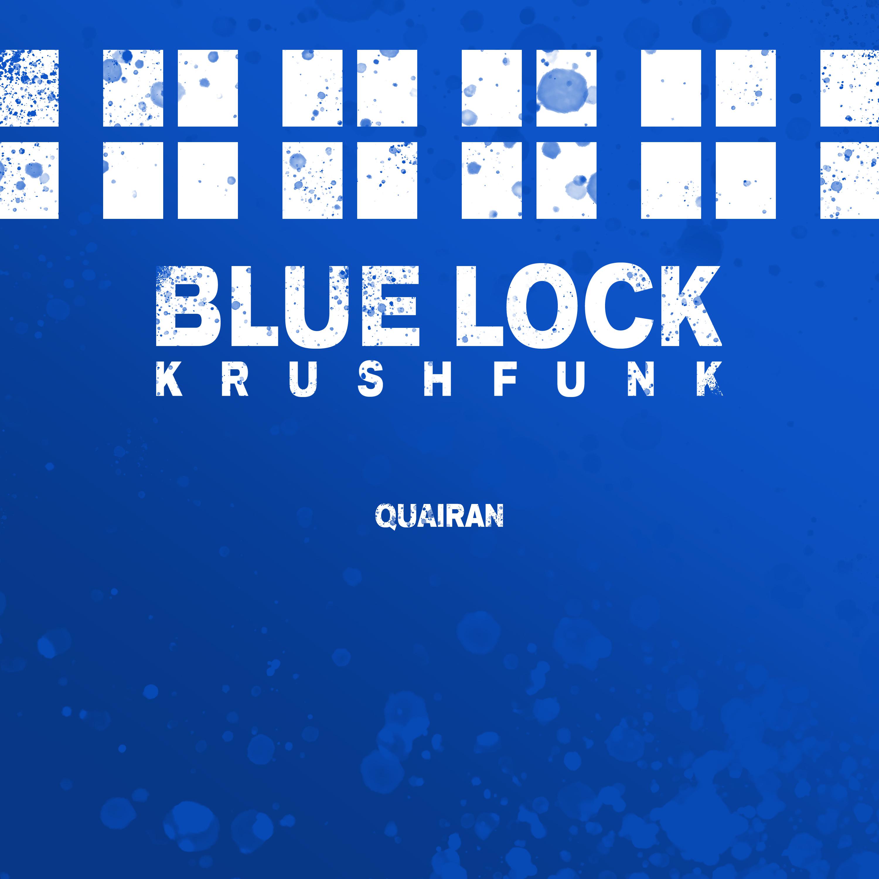 Постер альбома Blue Lock Krushfunk