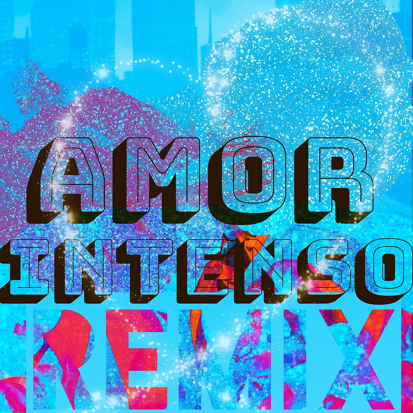 Постер альбома Amor Intenso (Remix)
