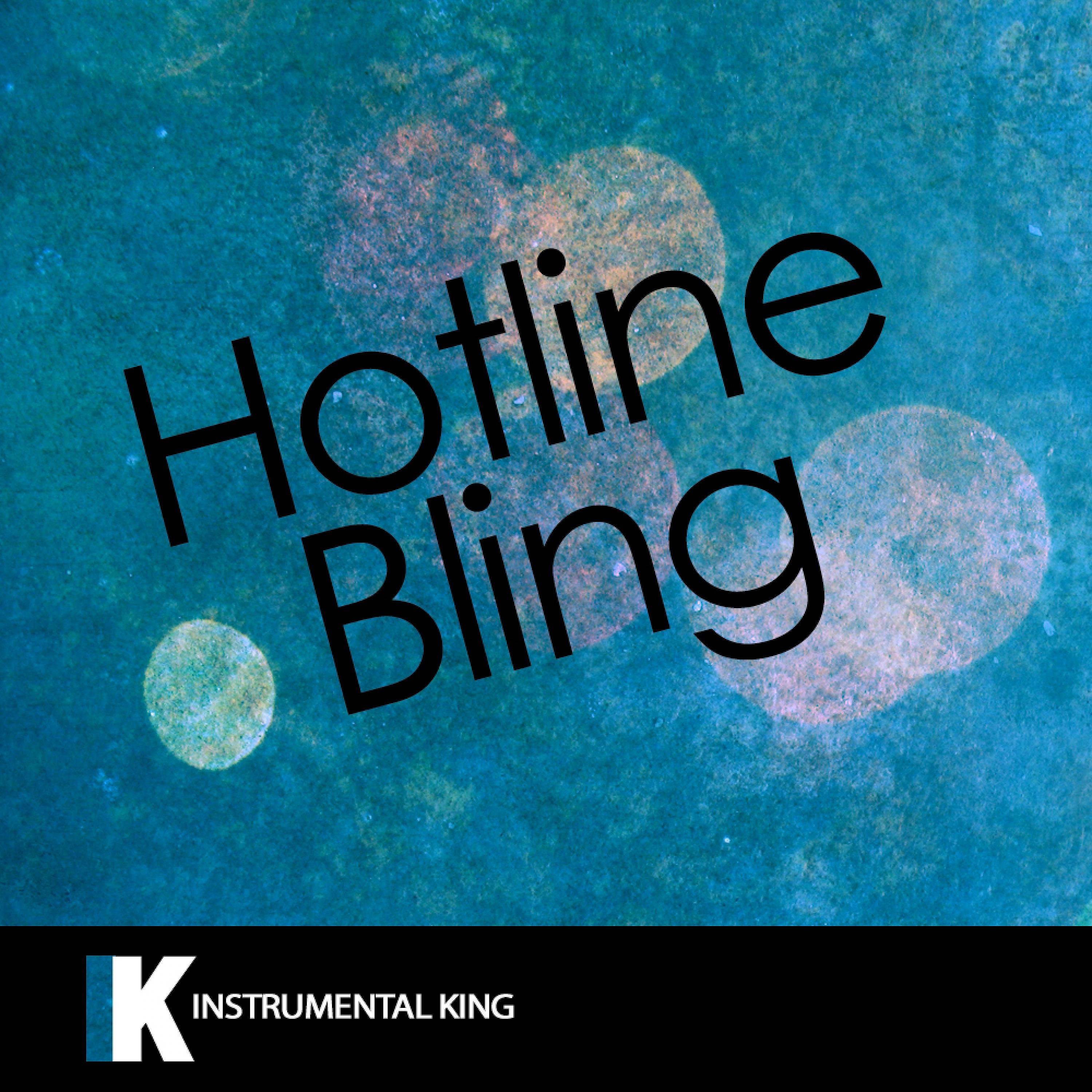 Постер альбома Hotline Bling (In the Style of Drake) [Karaoke Version] – Single