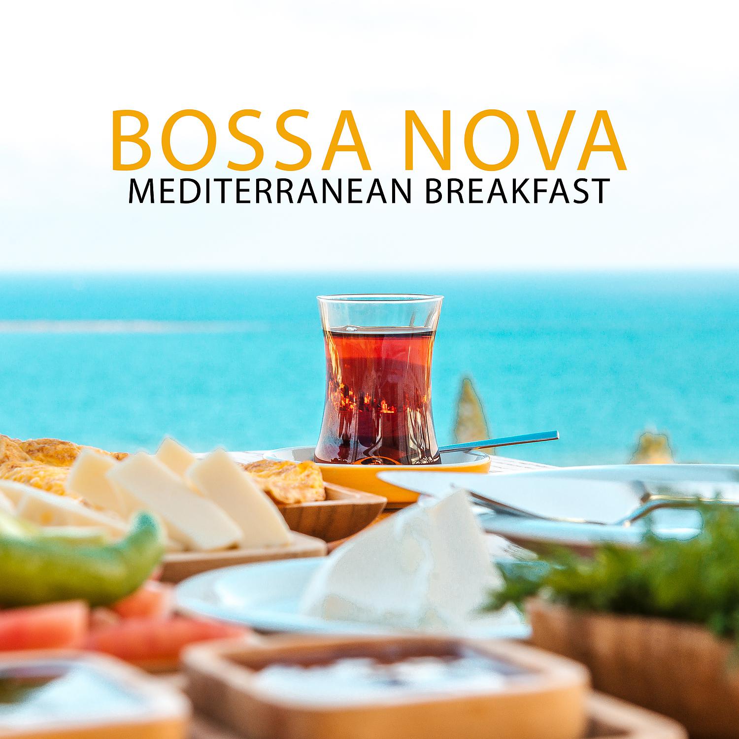 Постер альбома Bossa Nova Mediterranean Breakfast: Coffee Jazz Music Ambience