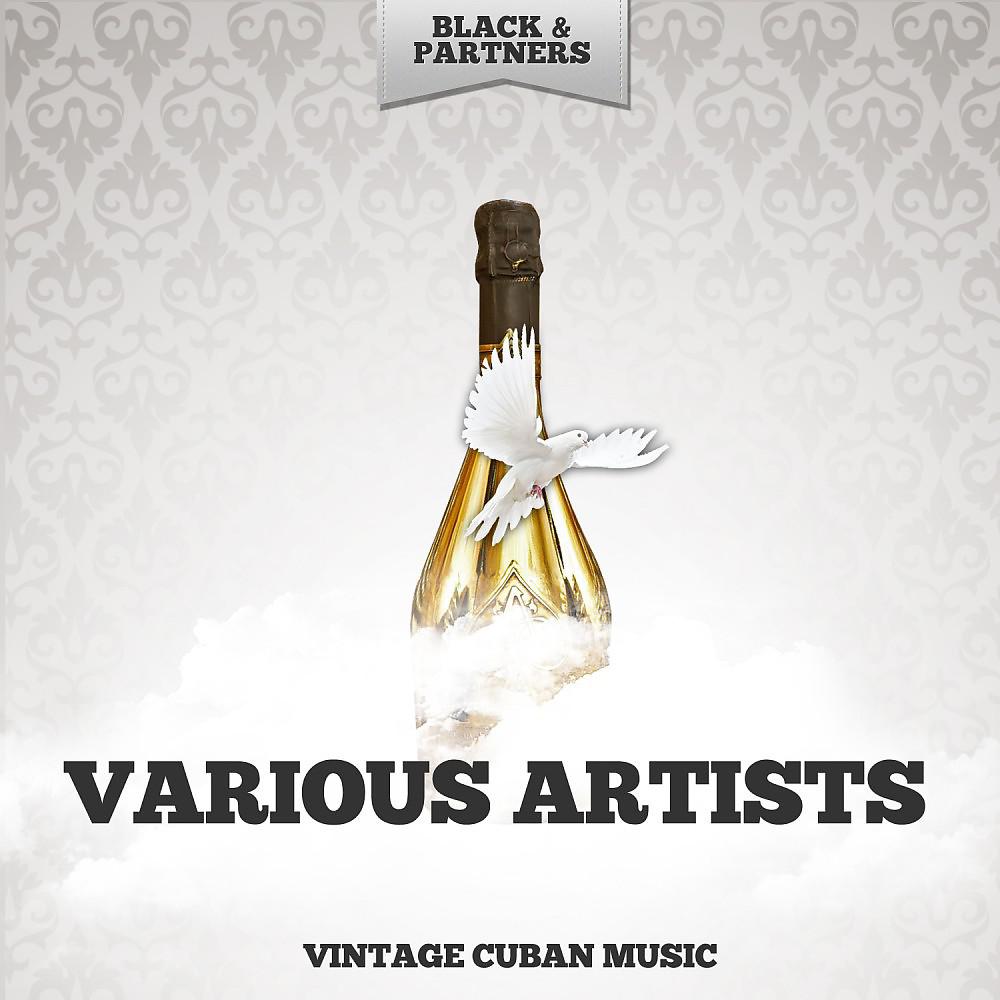 Постер альбома Vintage Cuban Music