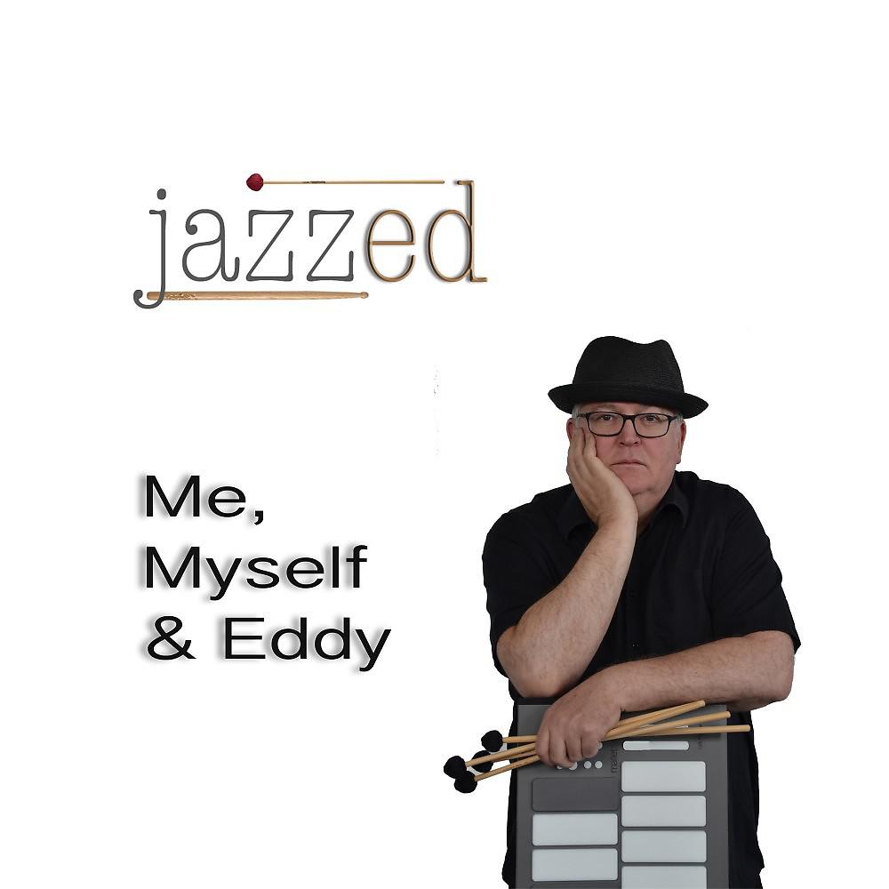 Постер альбома Me, Myself & Eddy