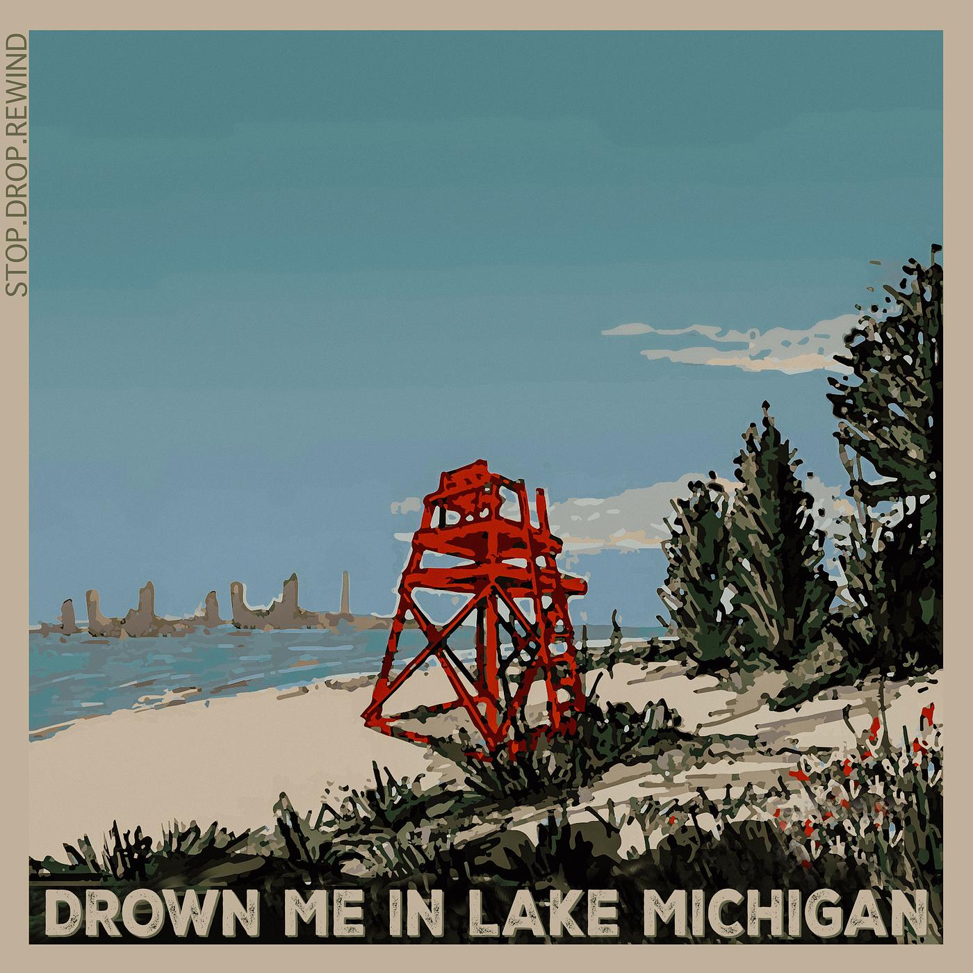 Постер альбома Drown Me in Lake Michigan