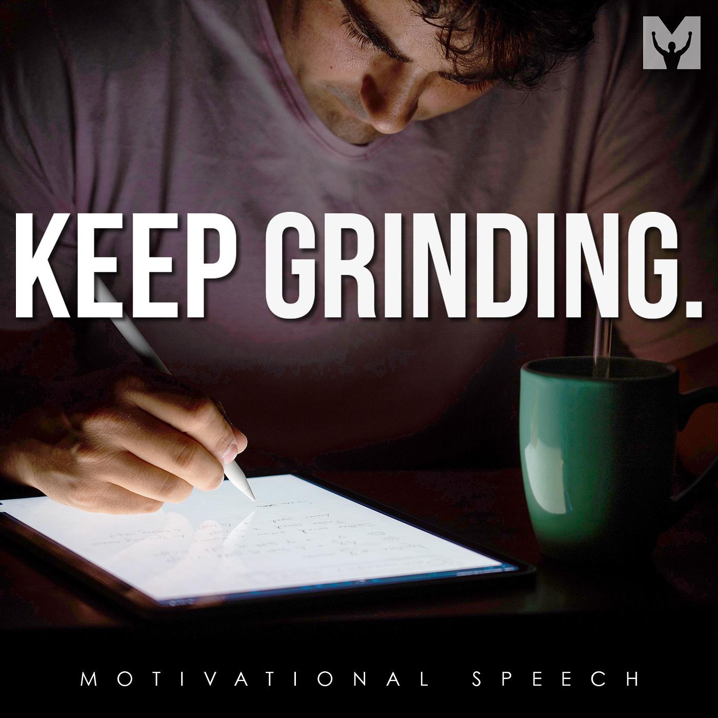 Постер альбома Keep Grinding (Motivational Speech)