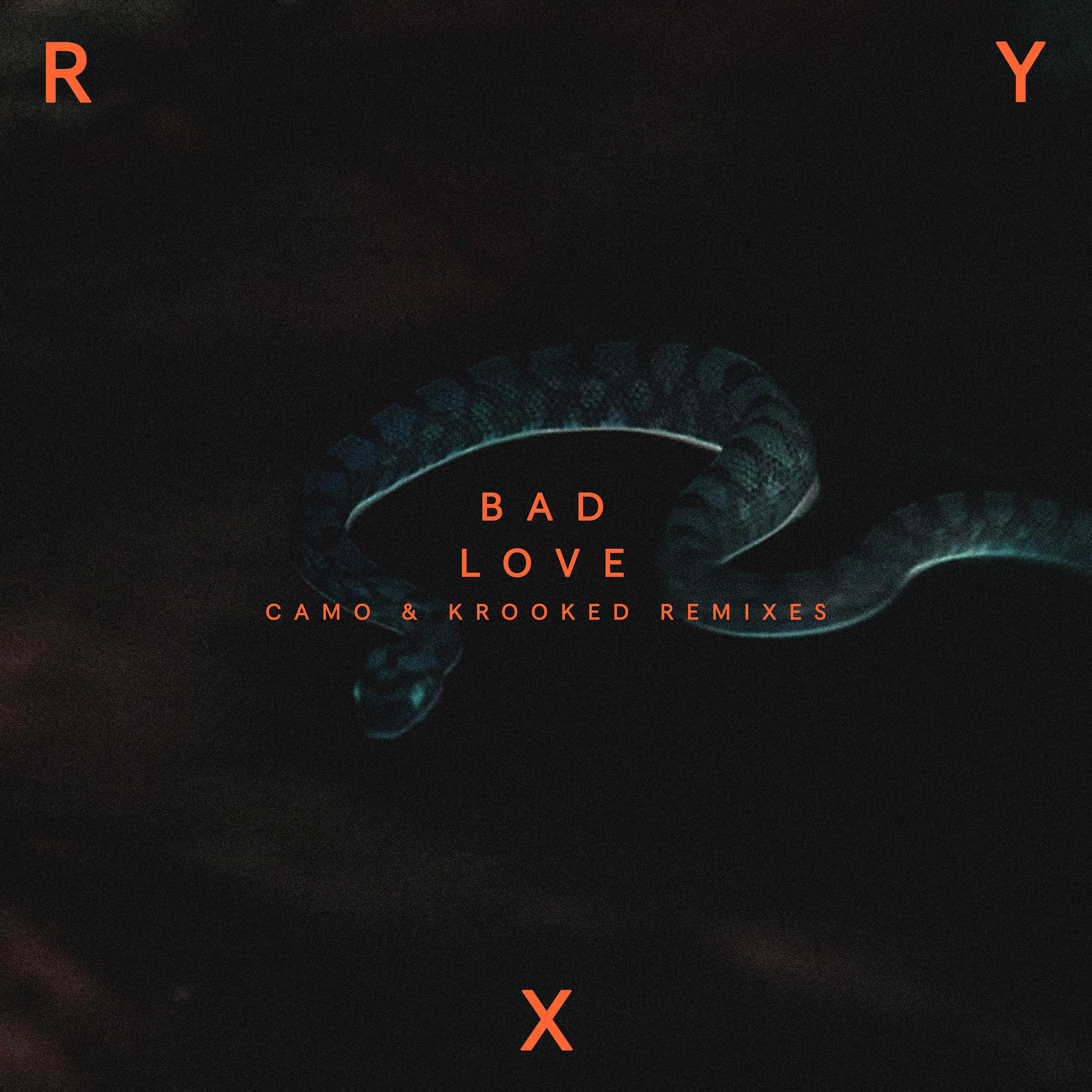 Постер альбома Bad Love (Camo & Krooked Remix)