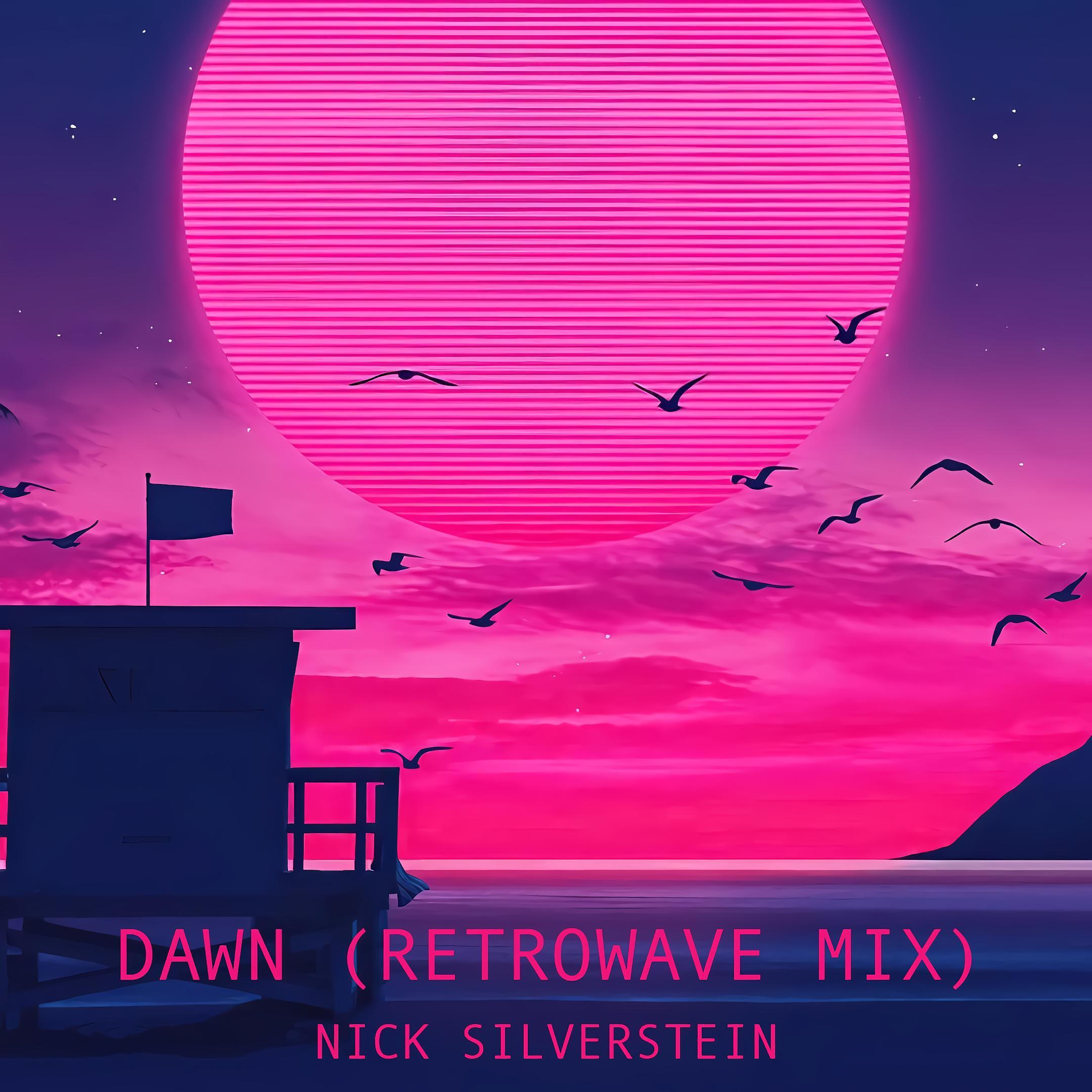 Постер альбома Dawn (Retrowave Mix)