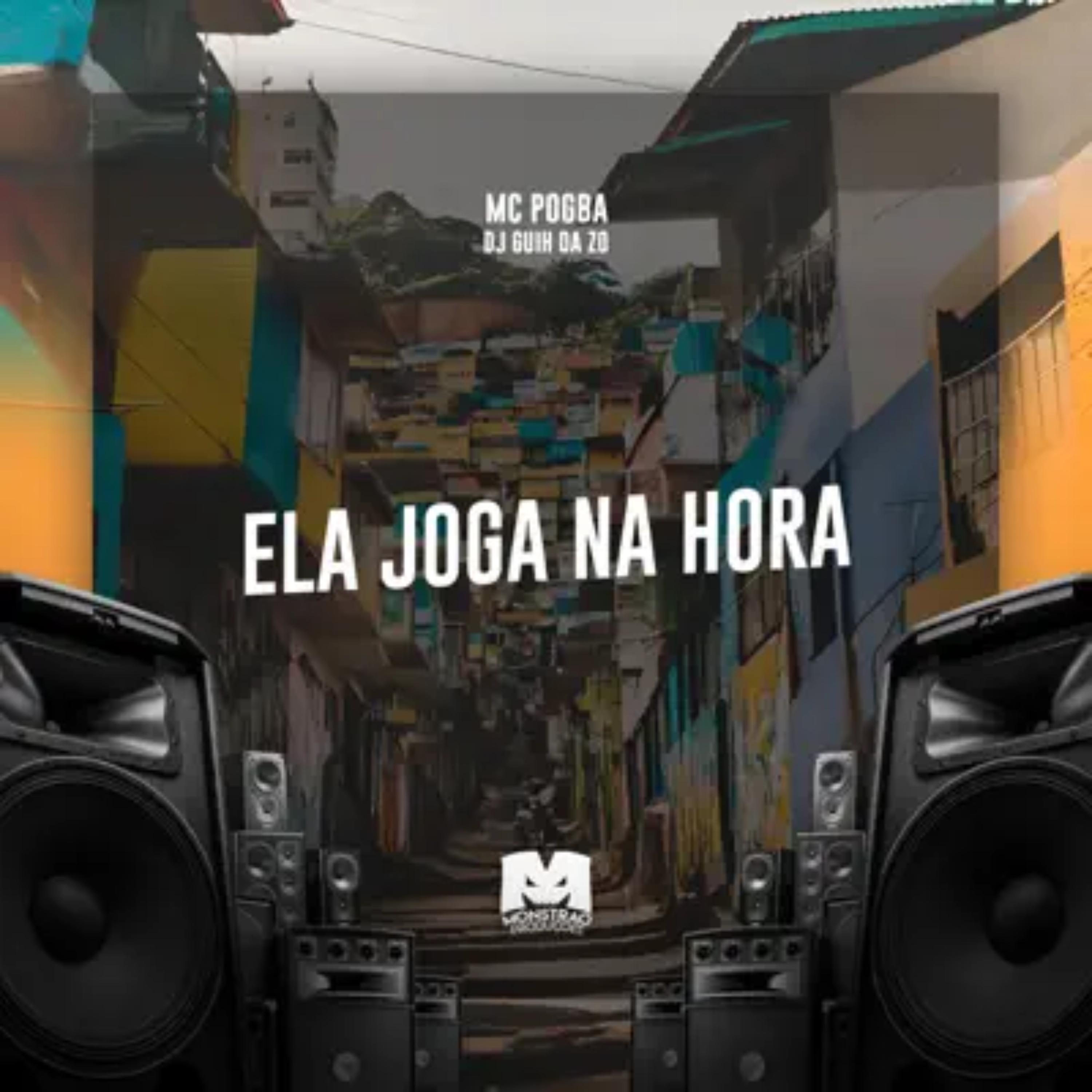 Постер альбома Ela Joga na Hora