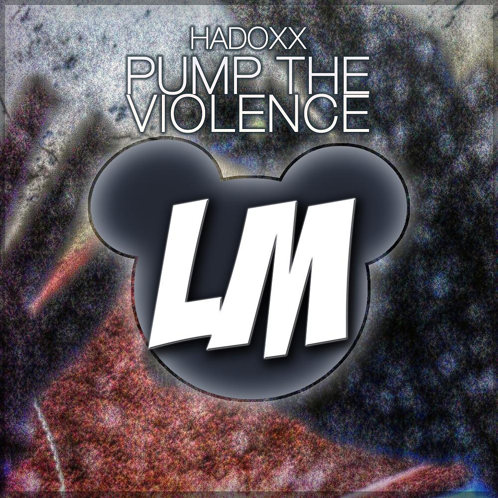 Постер альбома Pump The Violence EP