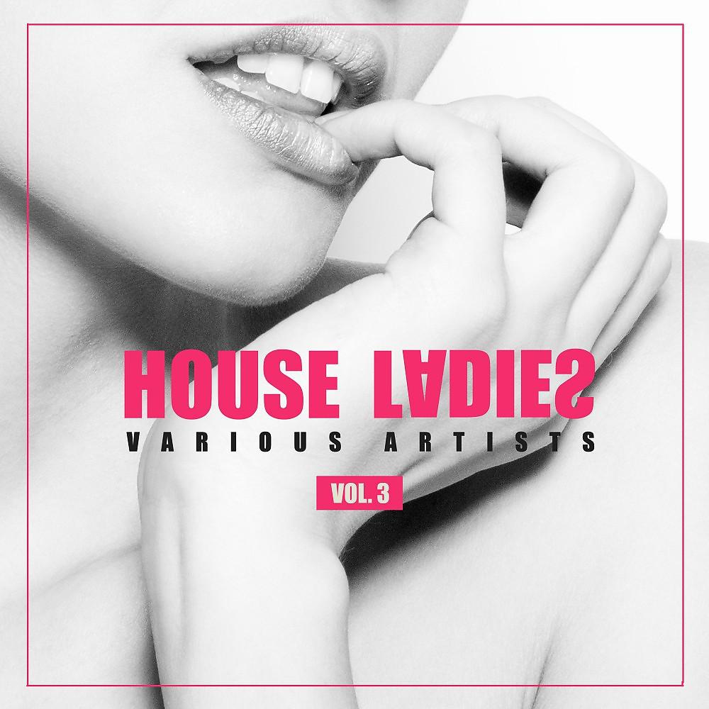 Постер альбома House Ladies, Vol. 3