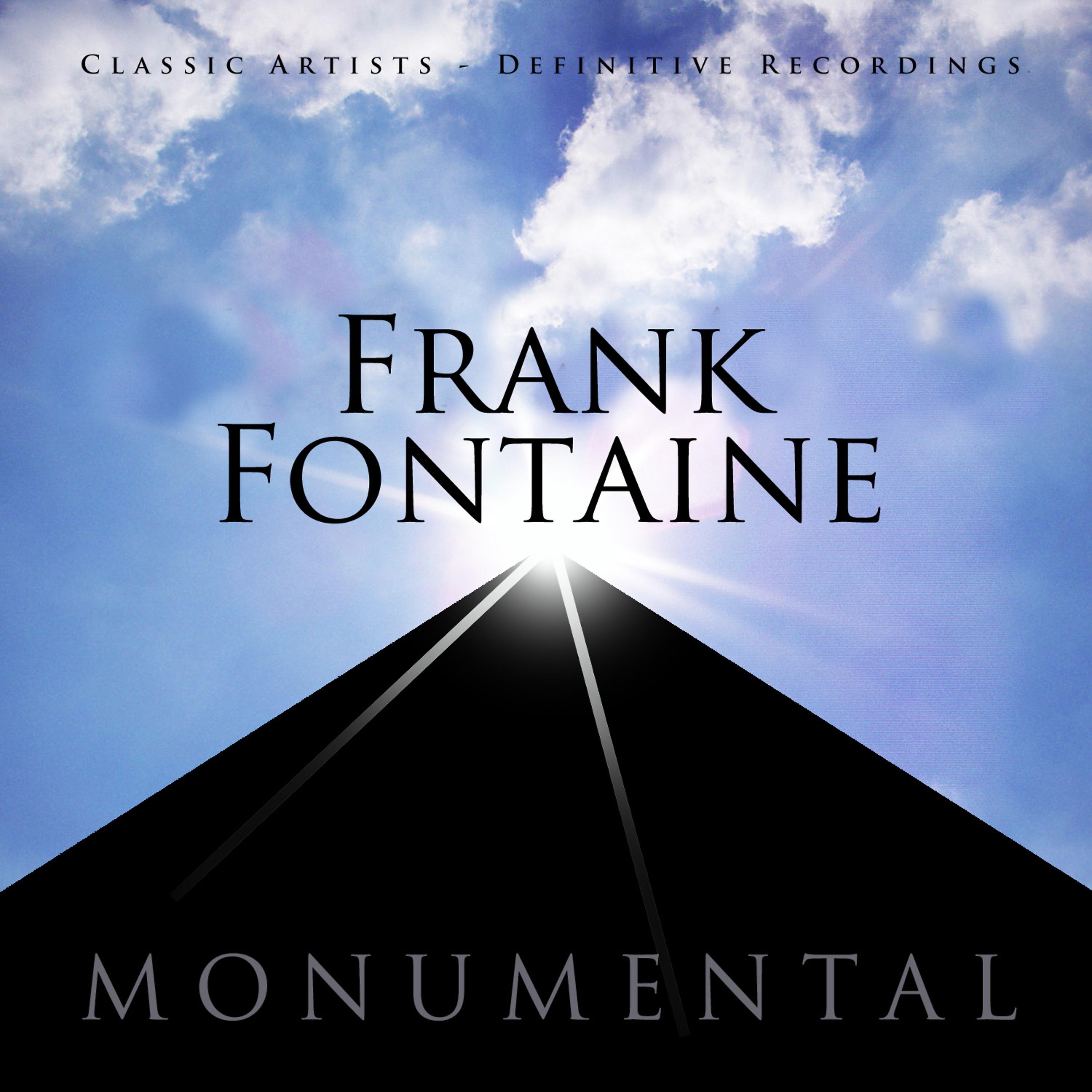 Постер альбома Monumental - Classic Artists - Frank Fontaine