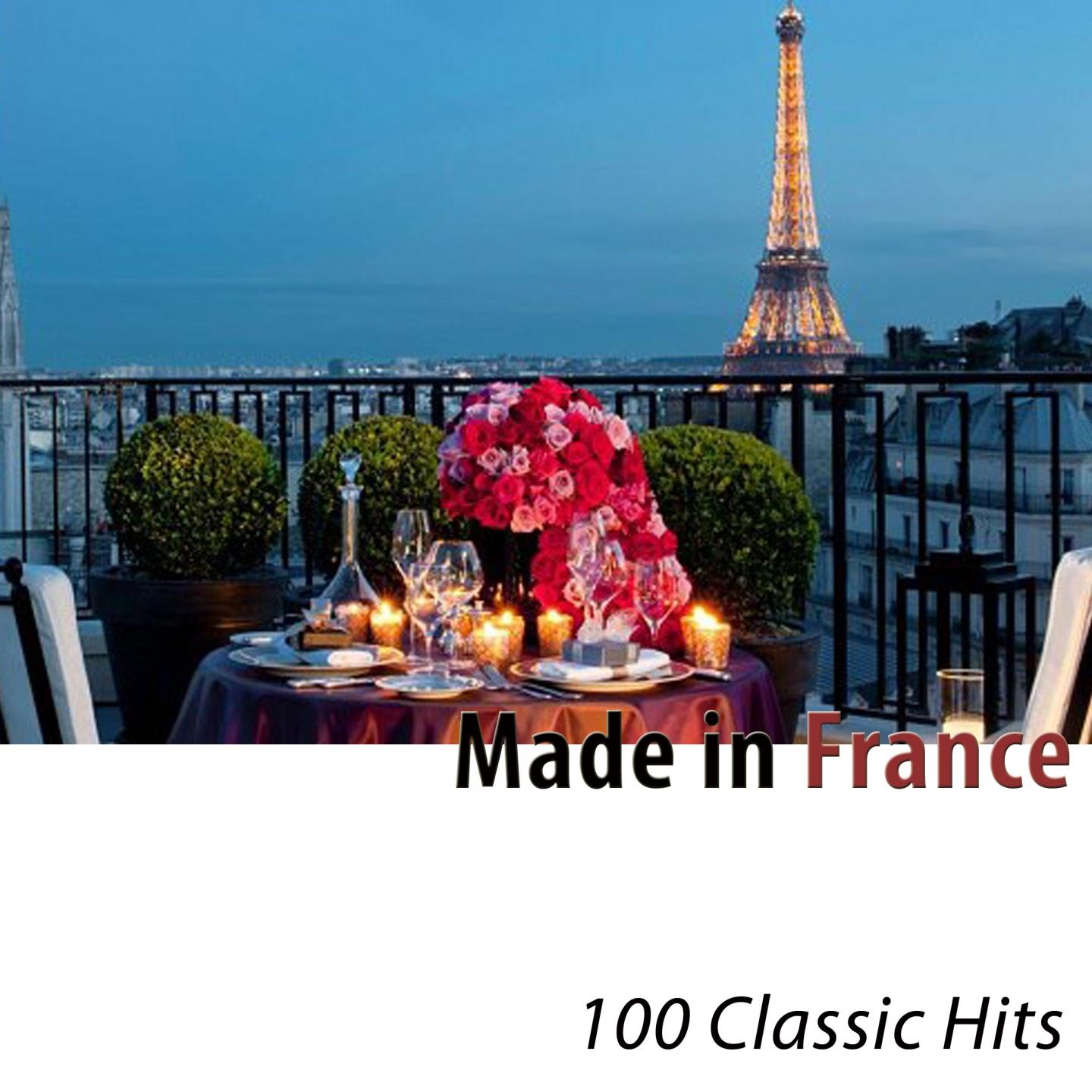 Постер альбома Made in France (100 Classic Hits Remastered)