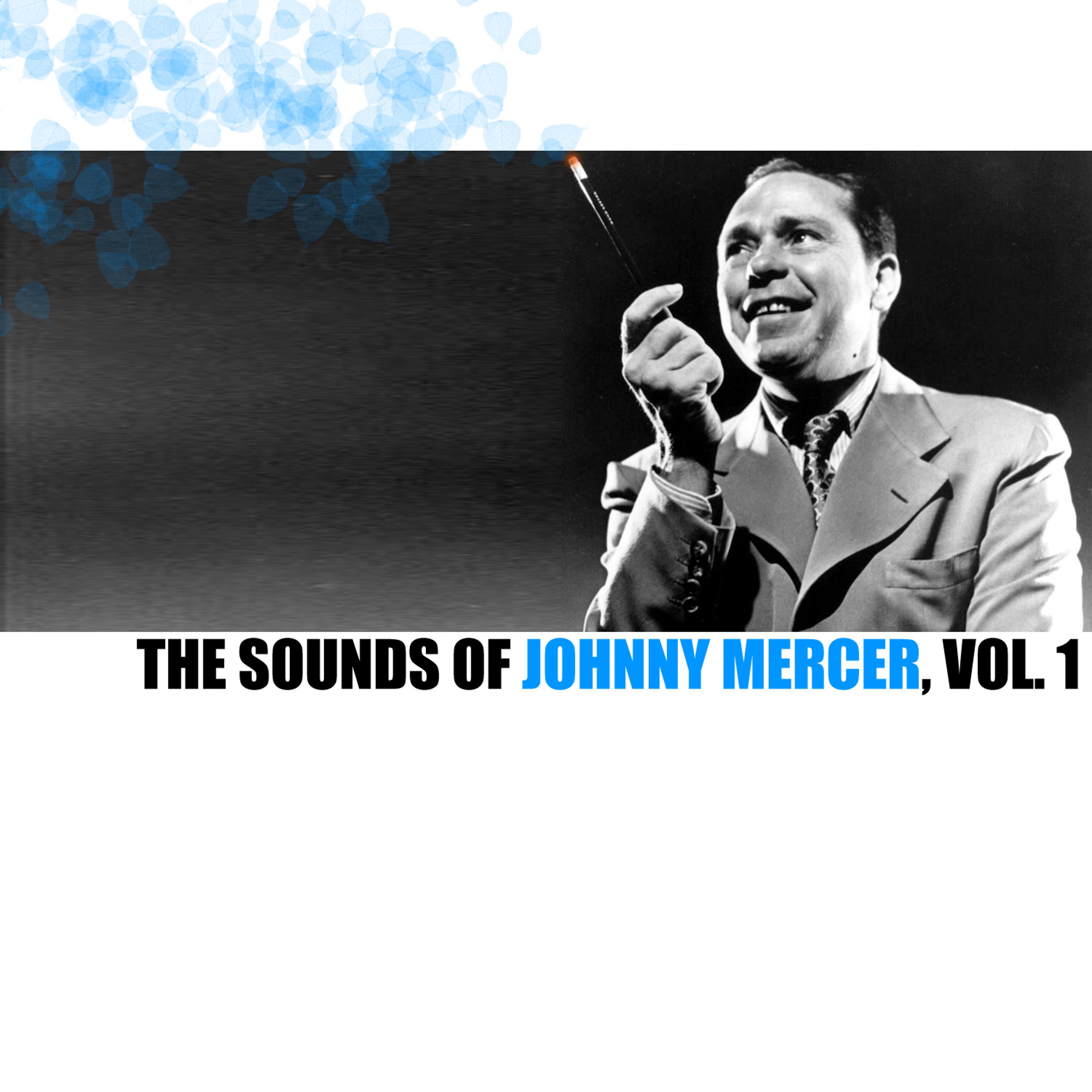 Постер альбома The Sounds of Johnny Mercer, Vol. 1