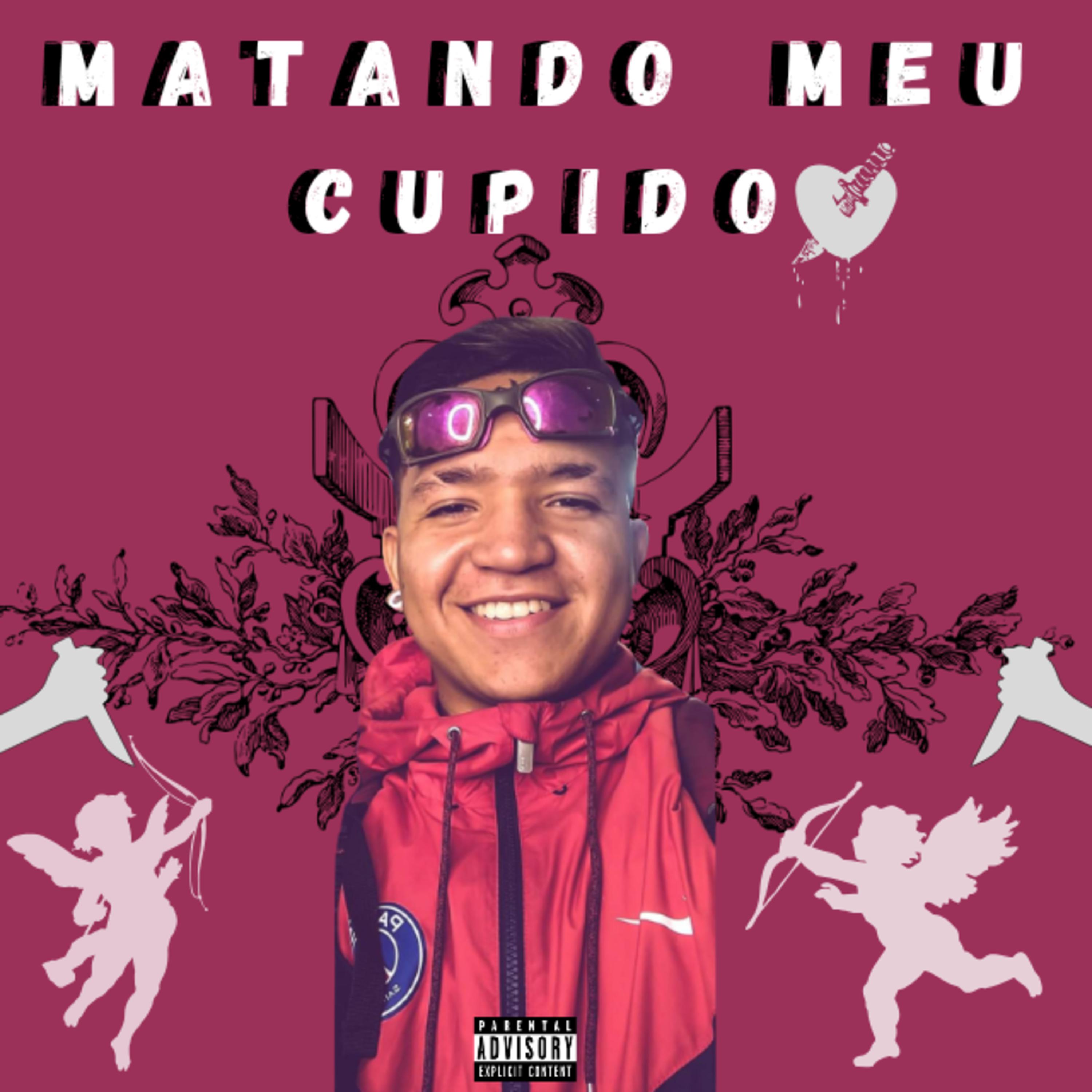 Постер альбома Matando Meu Cupido