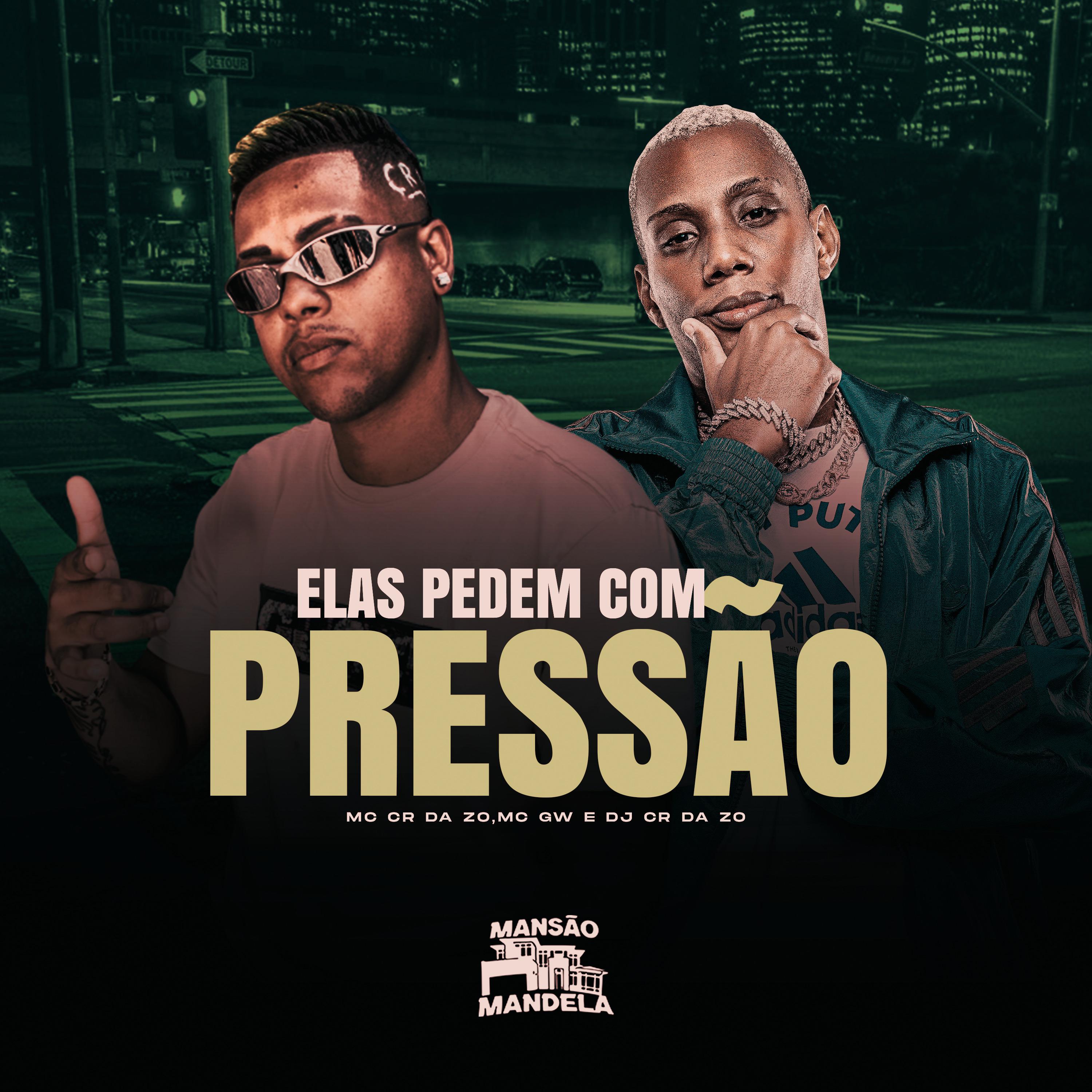 Постер альбома Elas Pedem Com Pressão