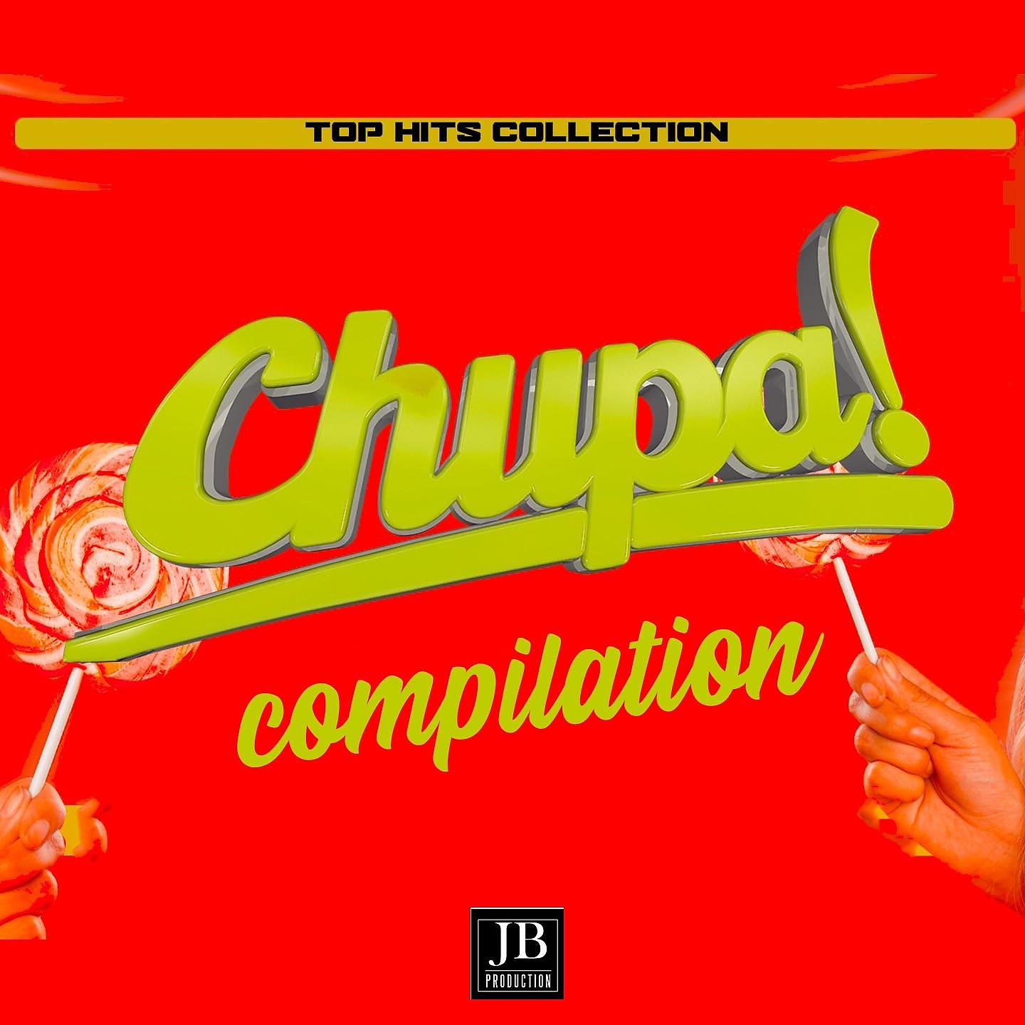 Постер альбома Chupa Compilation