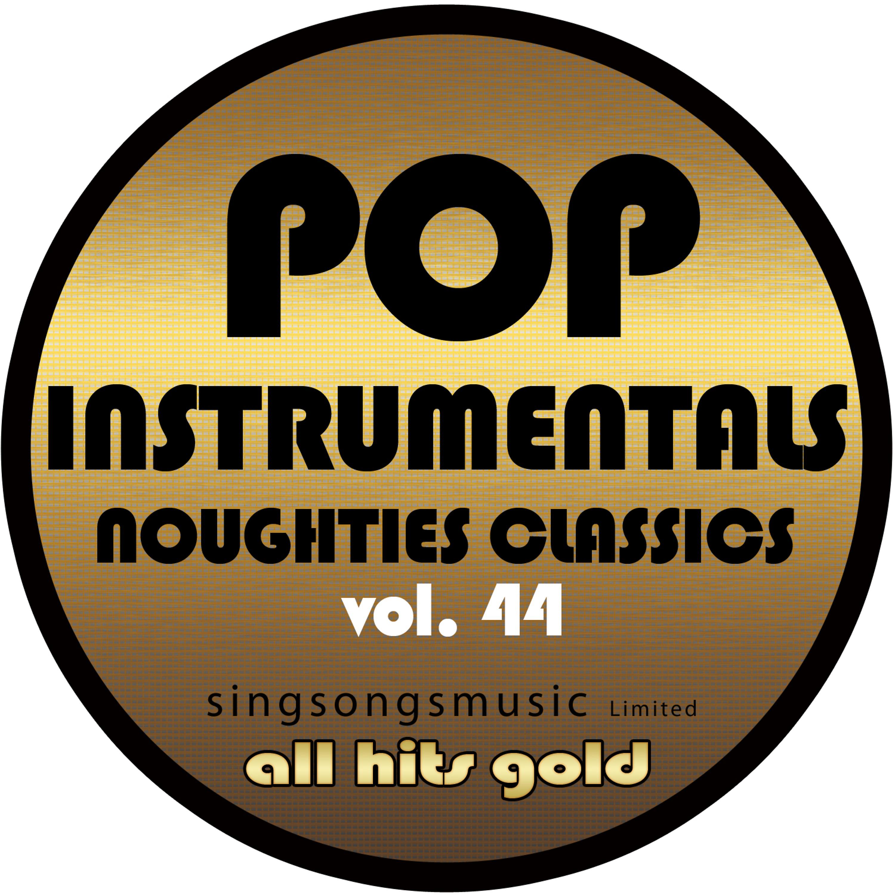 Постер альбома Pop Instrumentals: Noughties Classics, Vol. 44