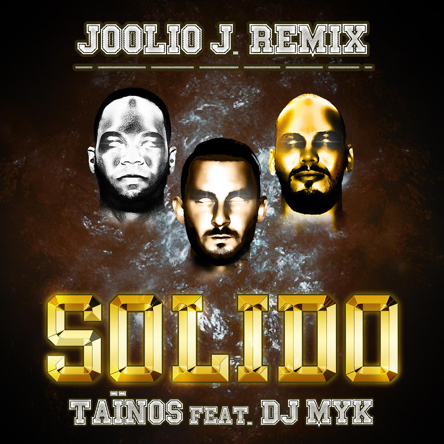 Постер альбома Solido (feat. DJ Myk) [Joolio J. Remix]