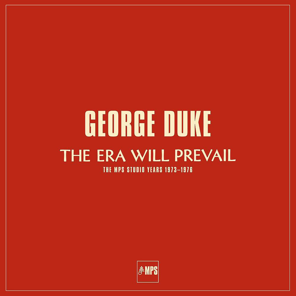 Постер альбома The Era Will Prevail (The MPS Studio Years 1973-1976)
