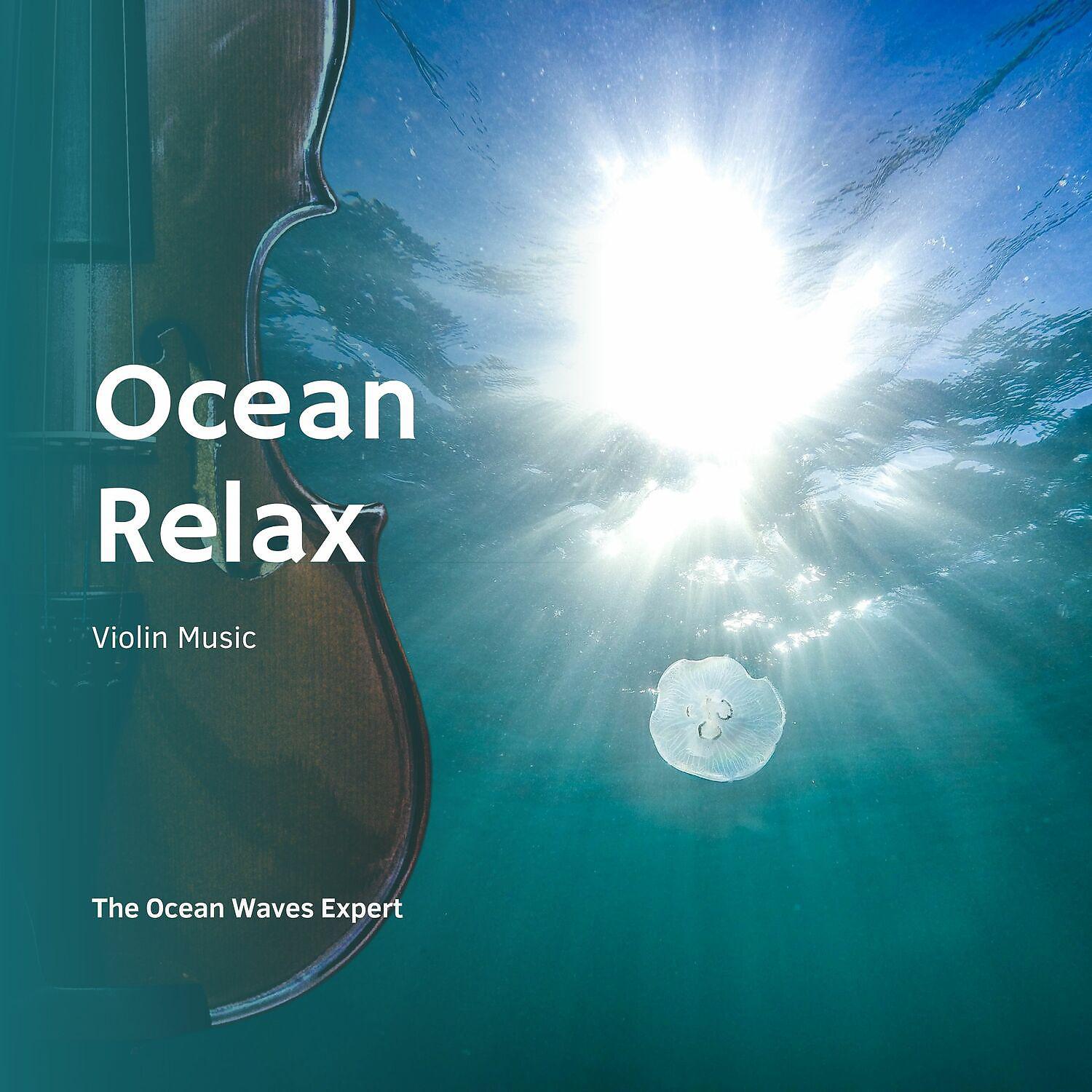 Постер альбома Ocean Relax, Violin Music