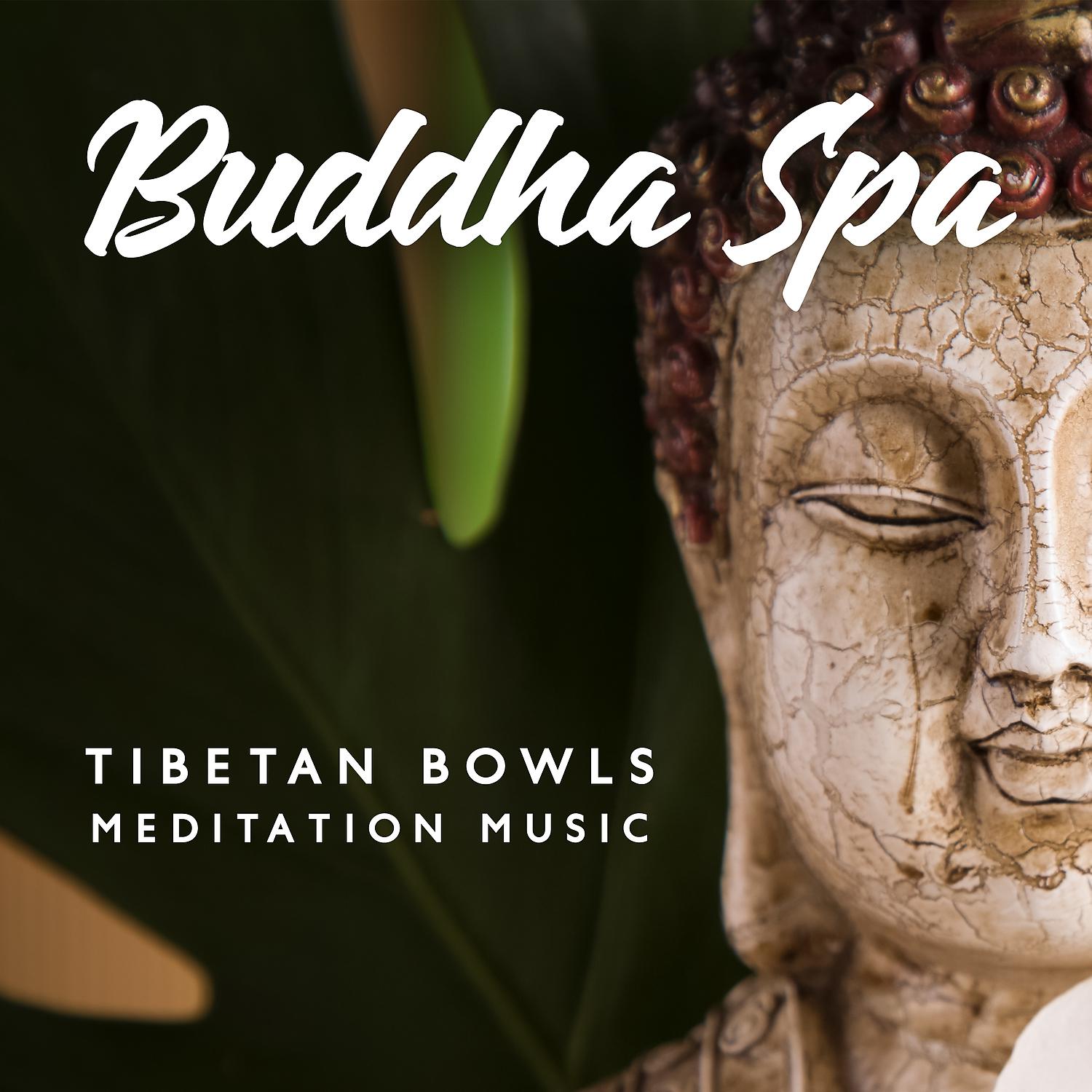 Постер альбома Buddha Spa - Tibetan Bowls Meditation Music, Chakra Healing & Relaxation