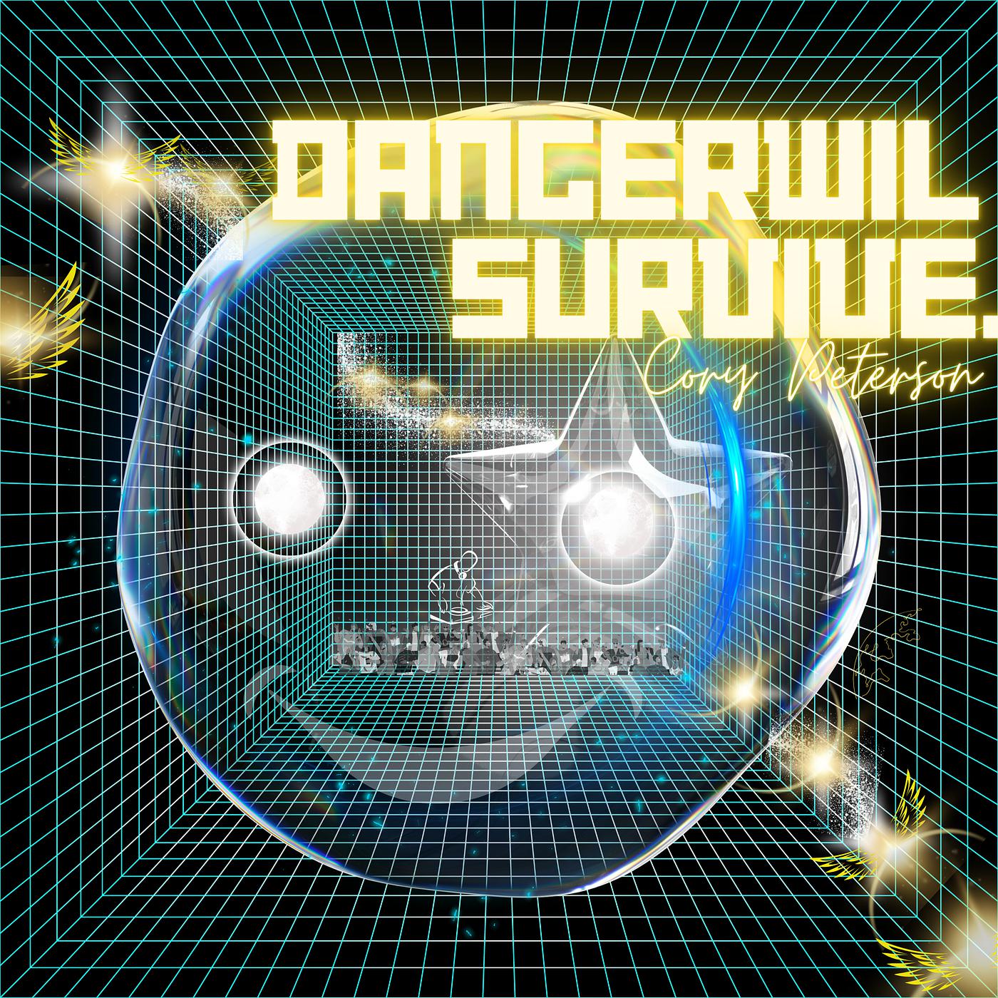 Постер альбома Dangerwil Survive