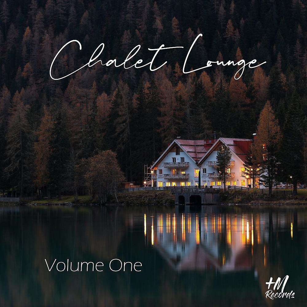 Постер альбома Chalet Lounge, Vol. 1