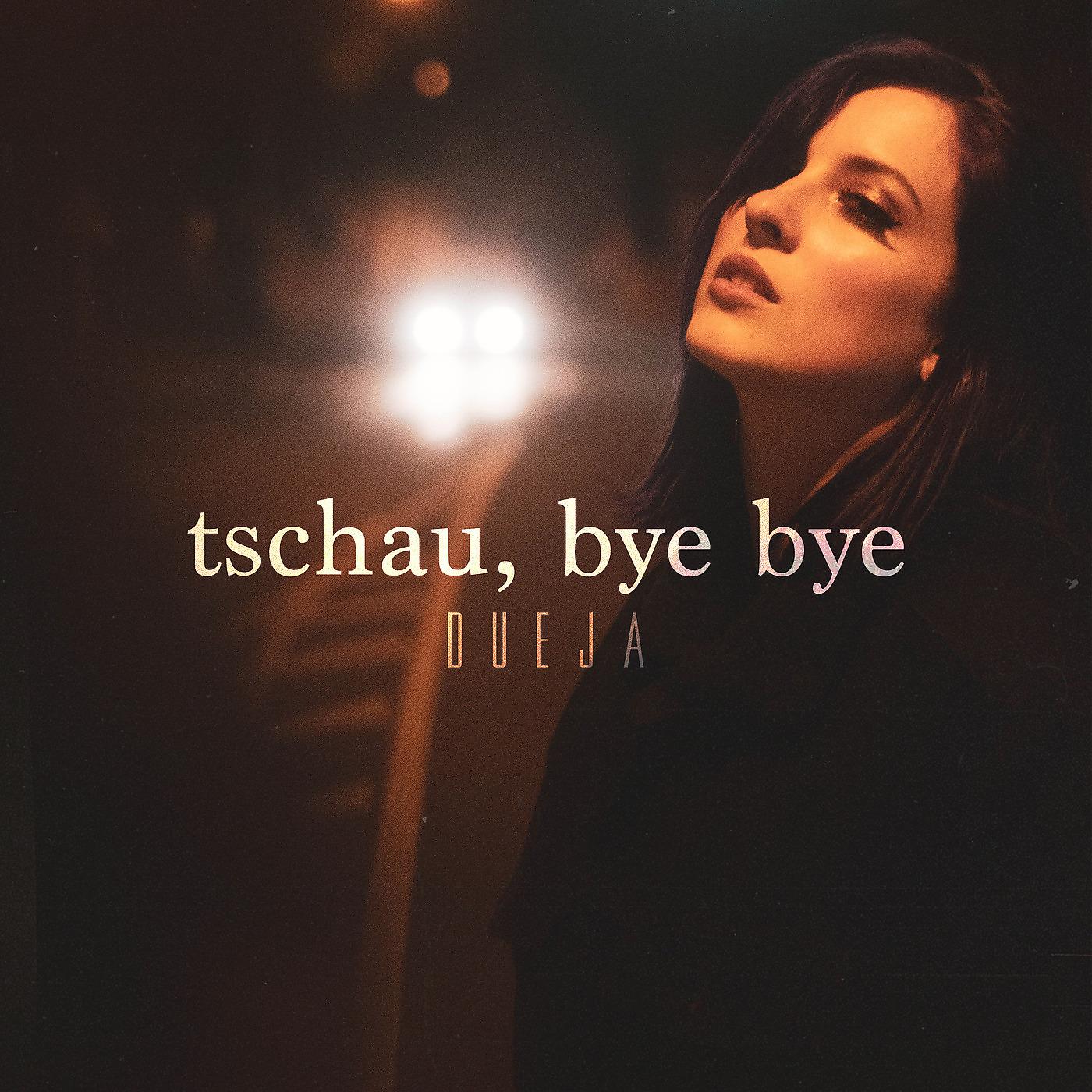 Постер альбома Tschau, Bye Bye