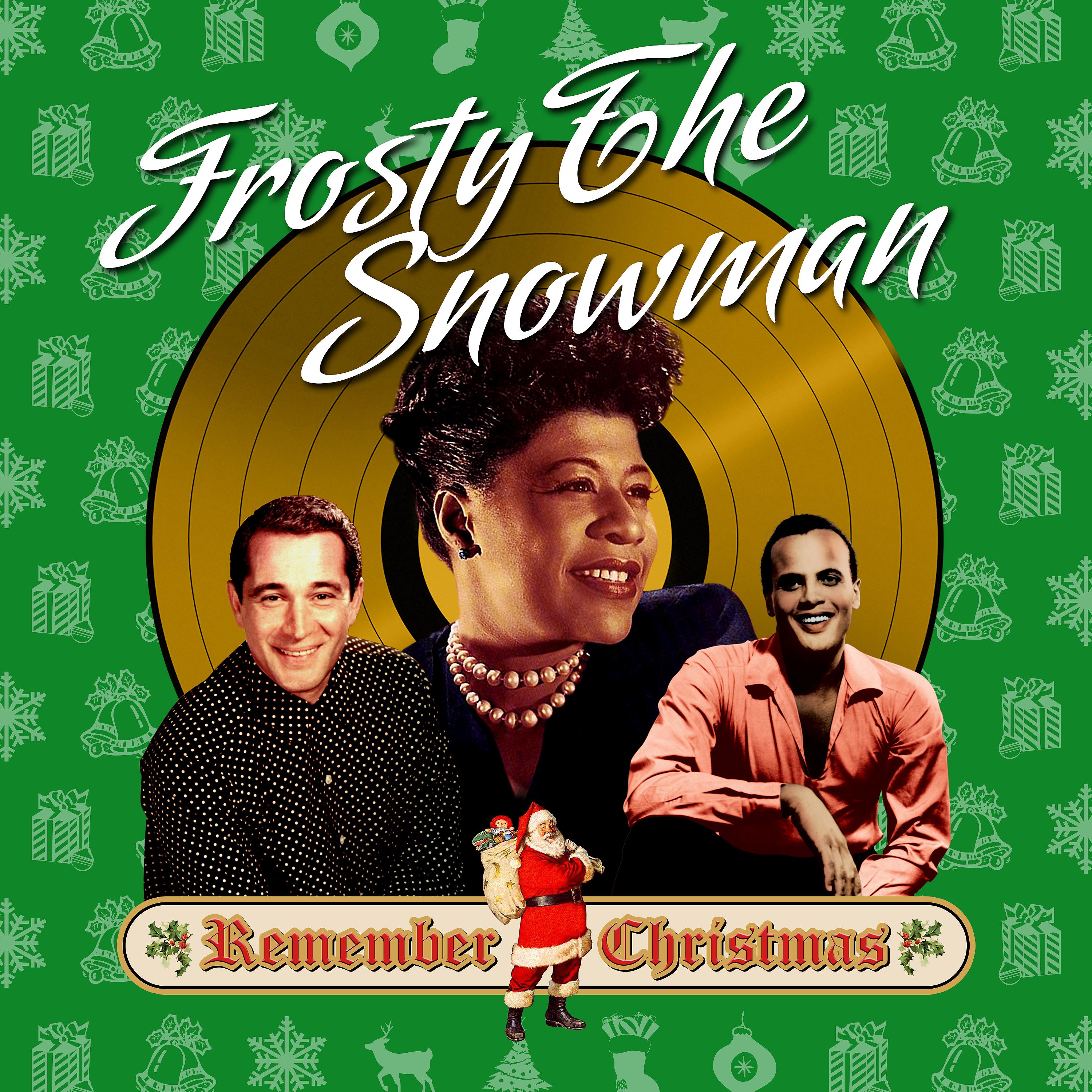Постер альбома Frosty the Snowman (Remember Christmas)