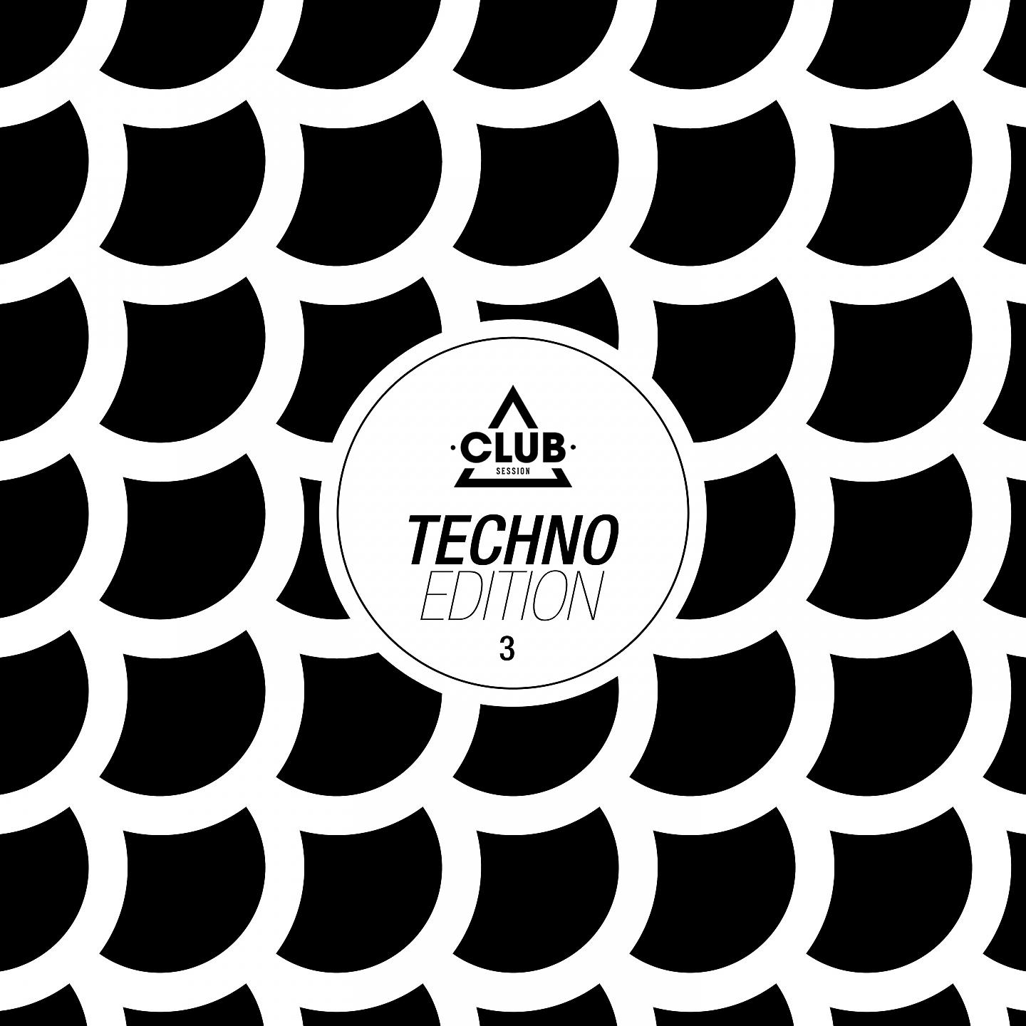 Постер альбома Club Session Techno Edition, Vol. 3