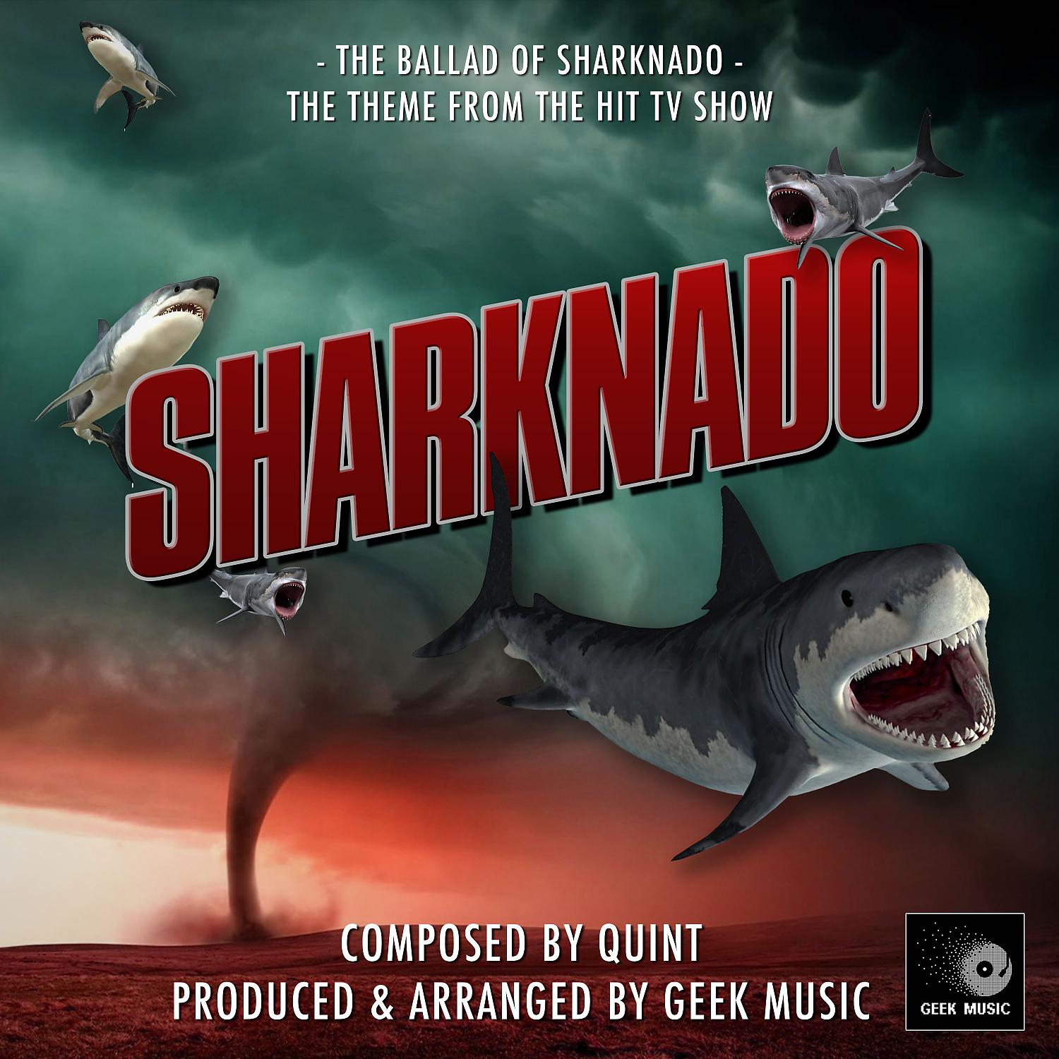 Постер альбома The Ballad Of Sharknado (From "Sharknado")