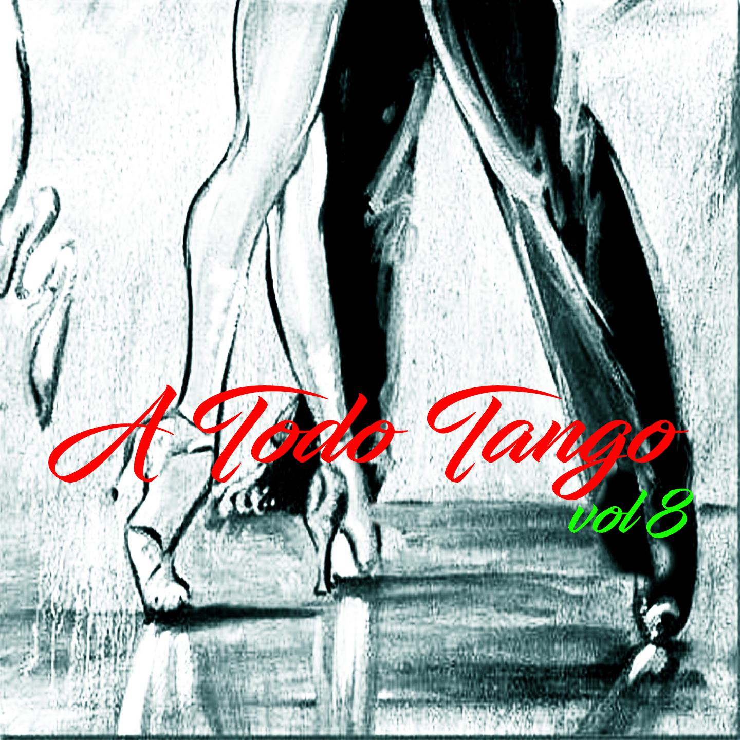 Постер альбома A Todo Tango, Vol.8