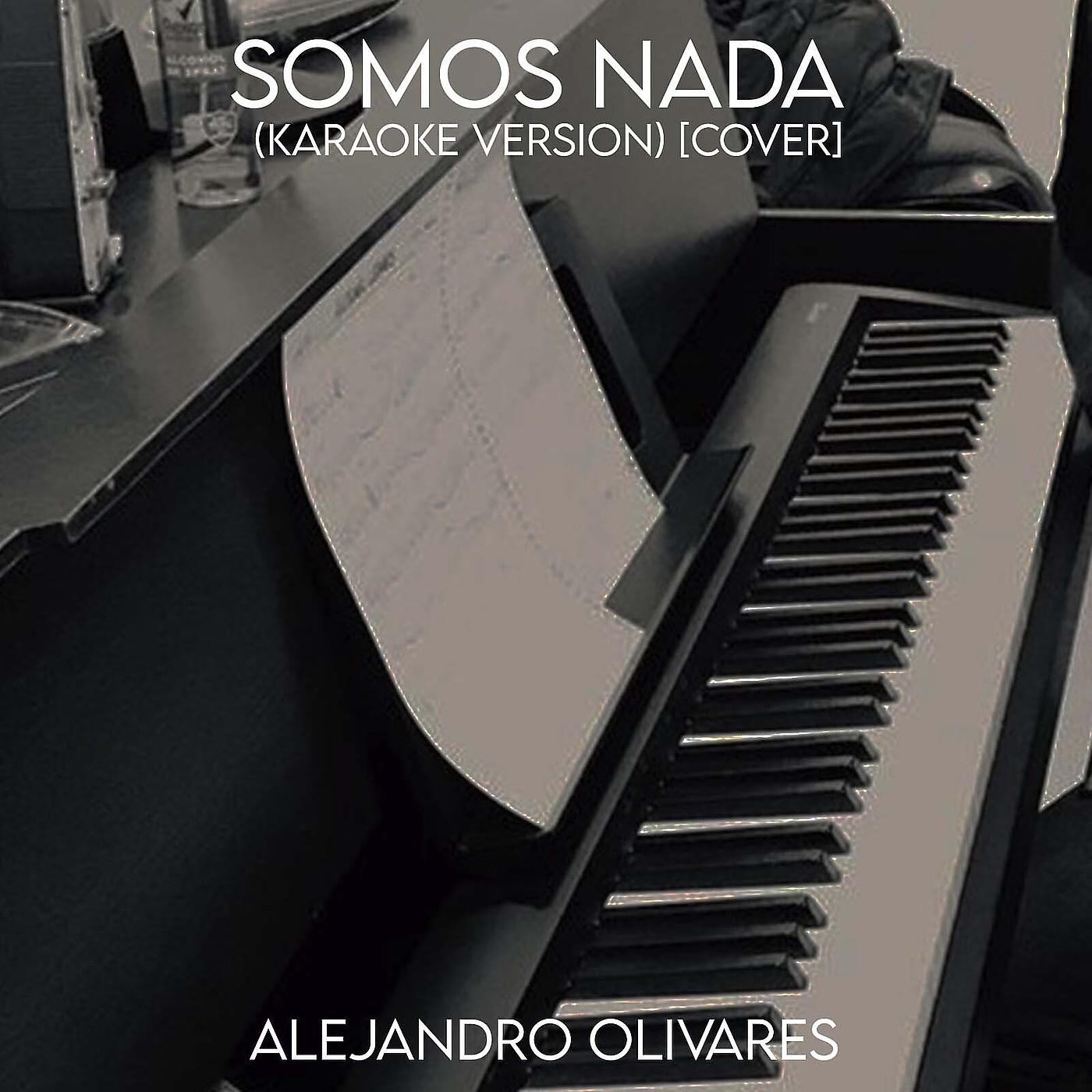 Постер альбома Somos Nada (Karaoke Version) [Cover]