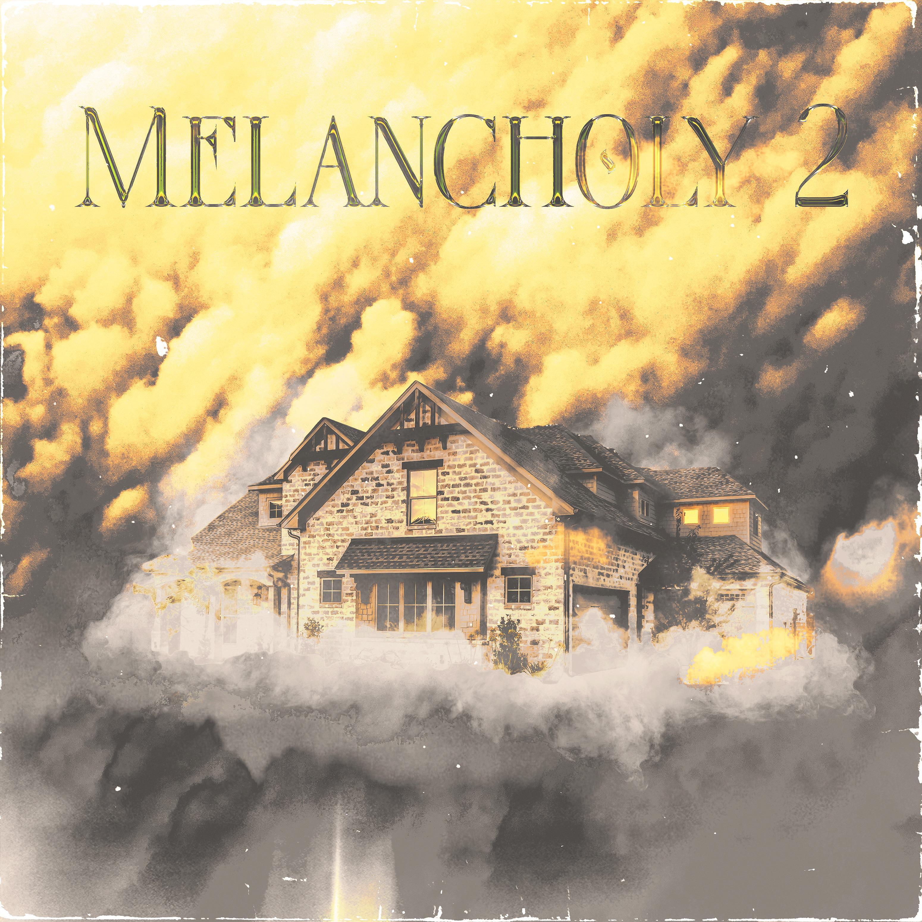 Постер альбома Melancholy 2