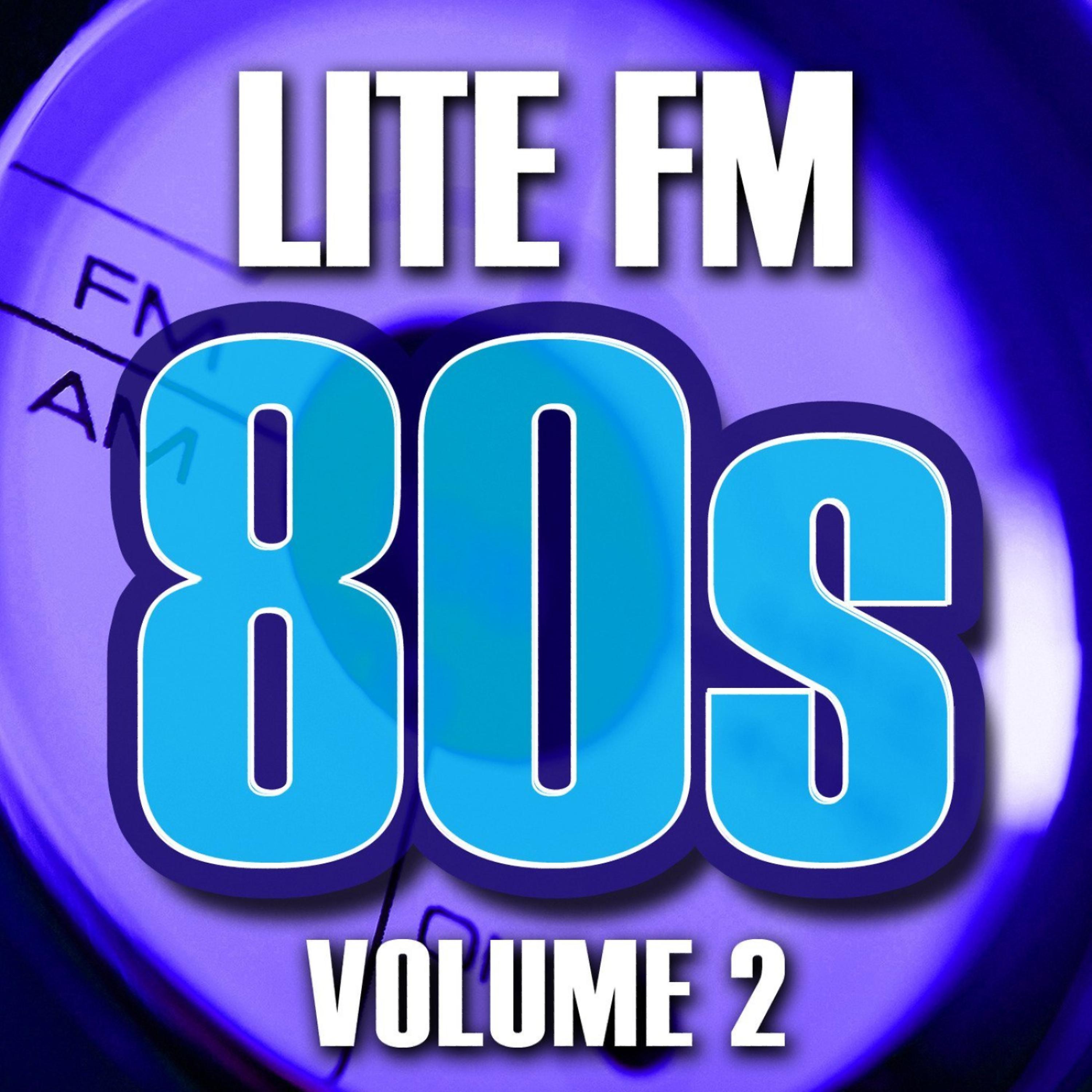 Постер альбома Lite FM 80s Vol.2