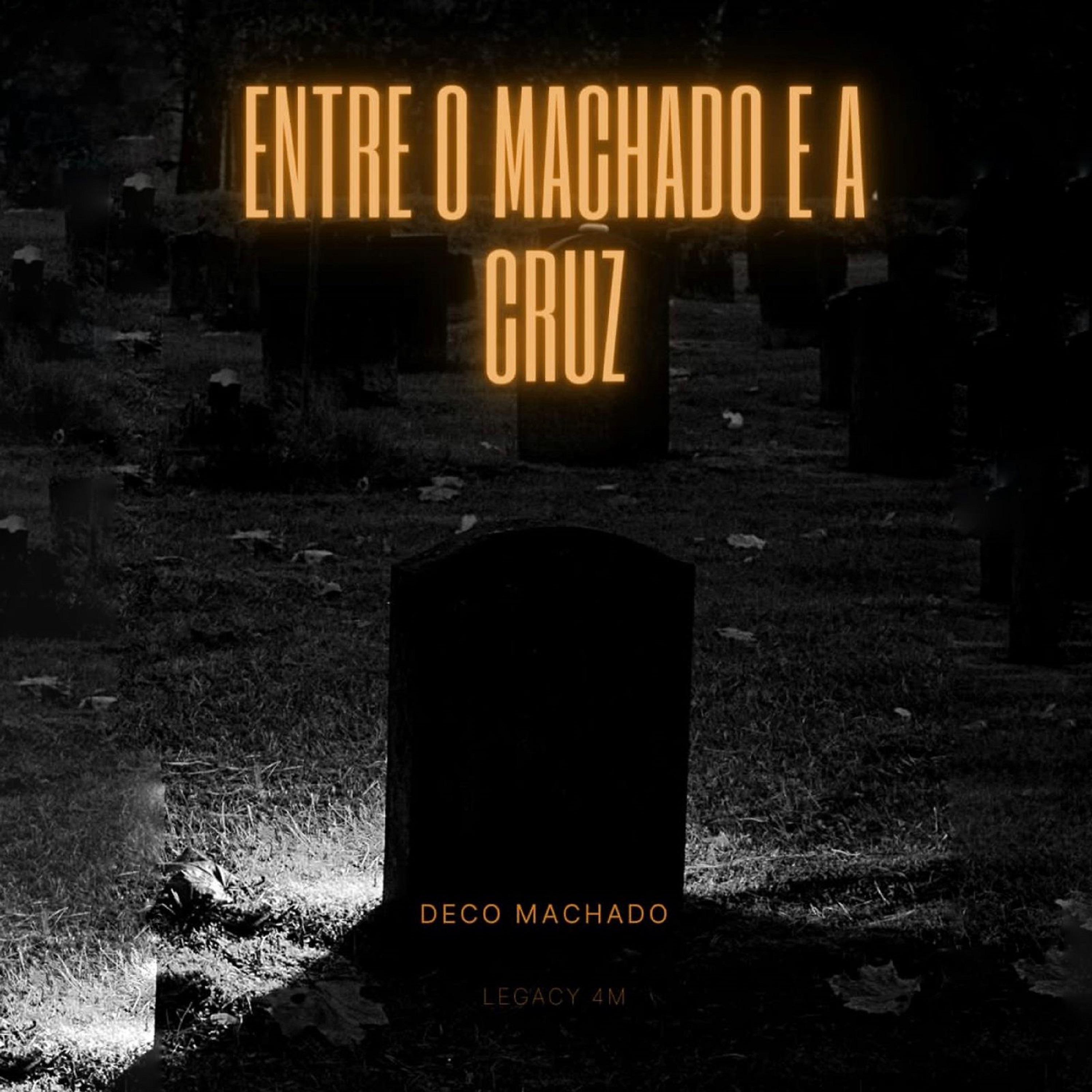 Постер альбома Entre o Machado e a Cruz