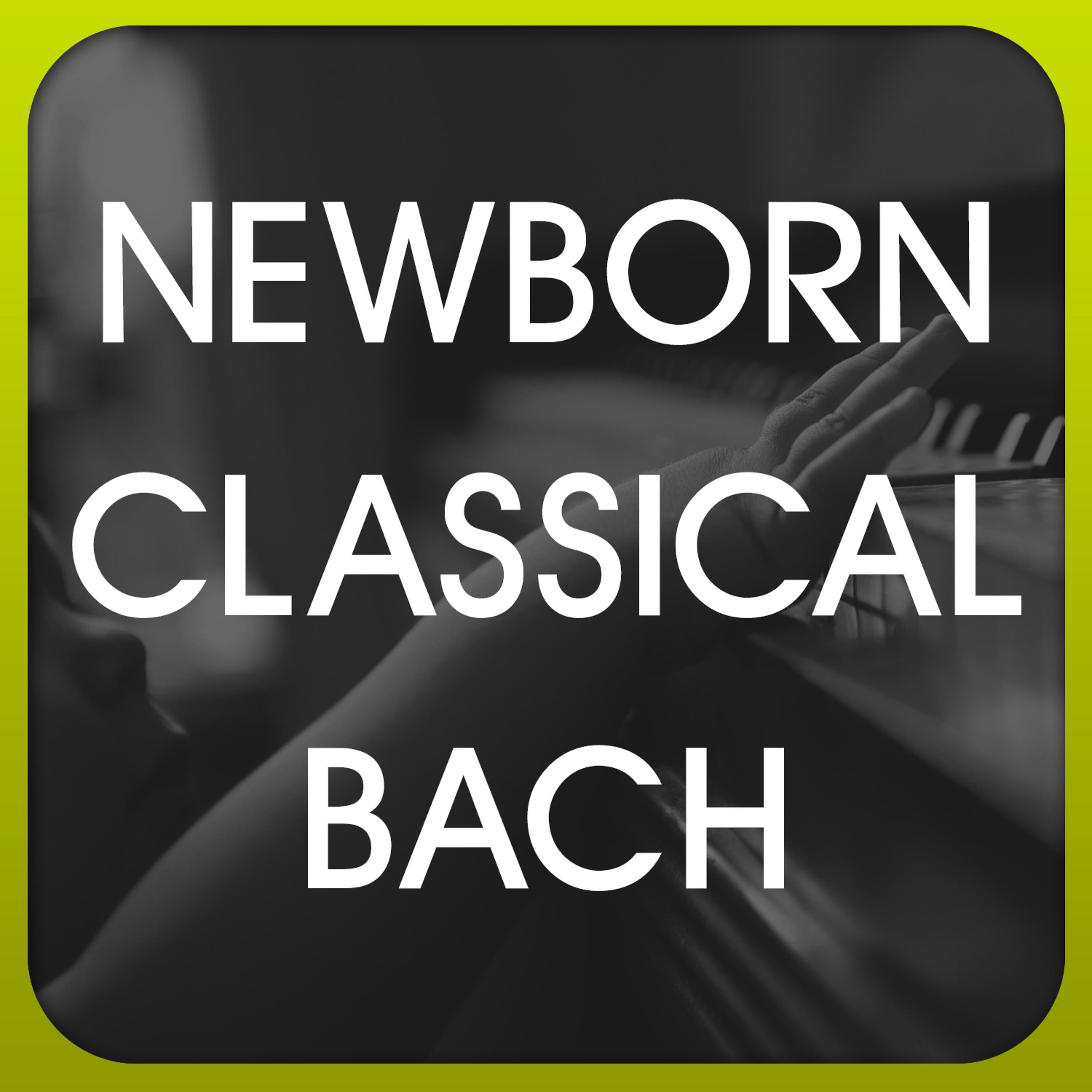Постер альбома Newborn Classical Bach