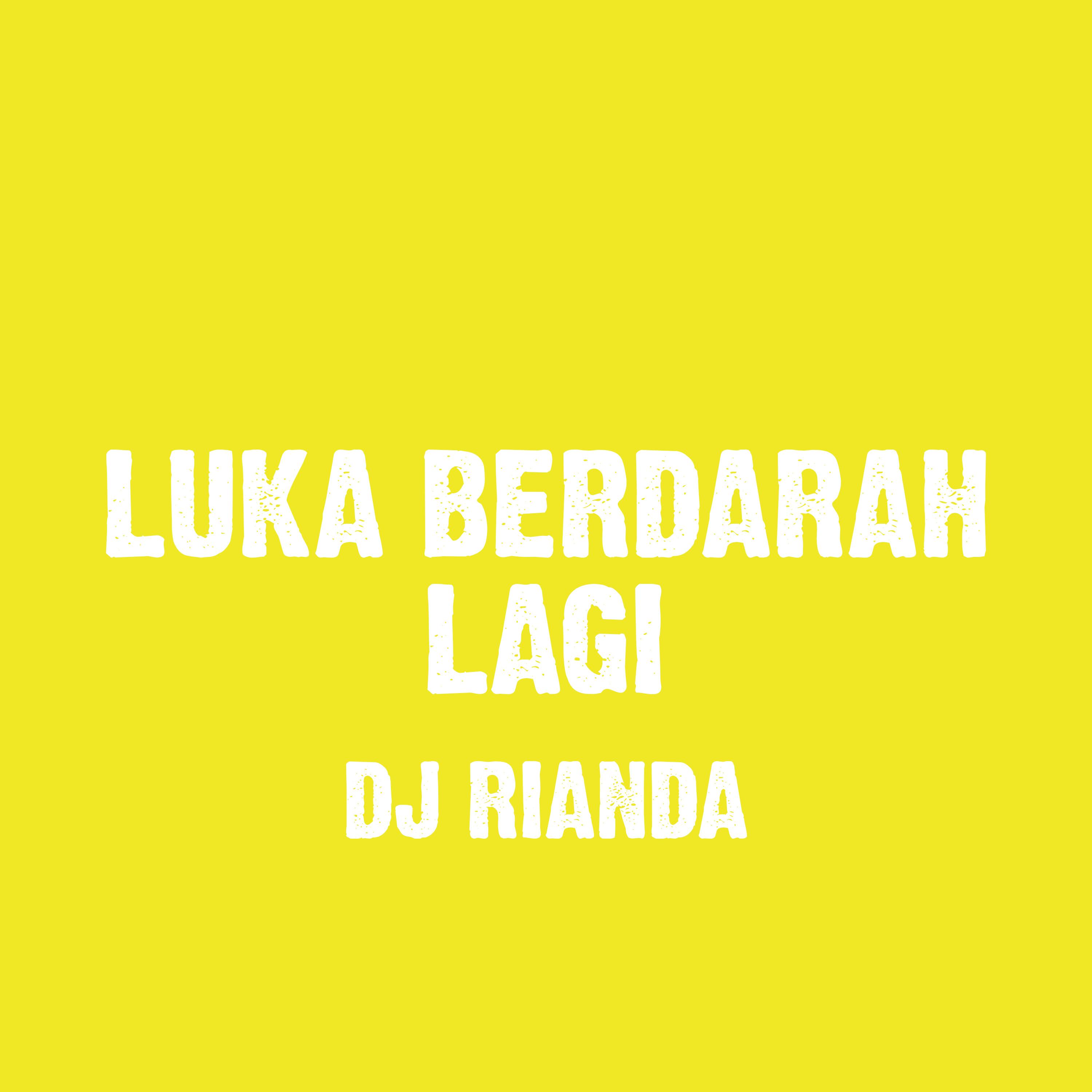 Постер альбома Luka Berdarah Lagi